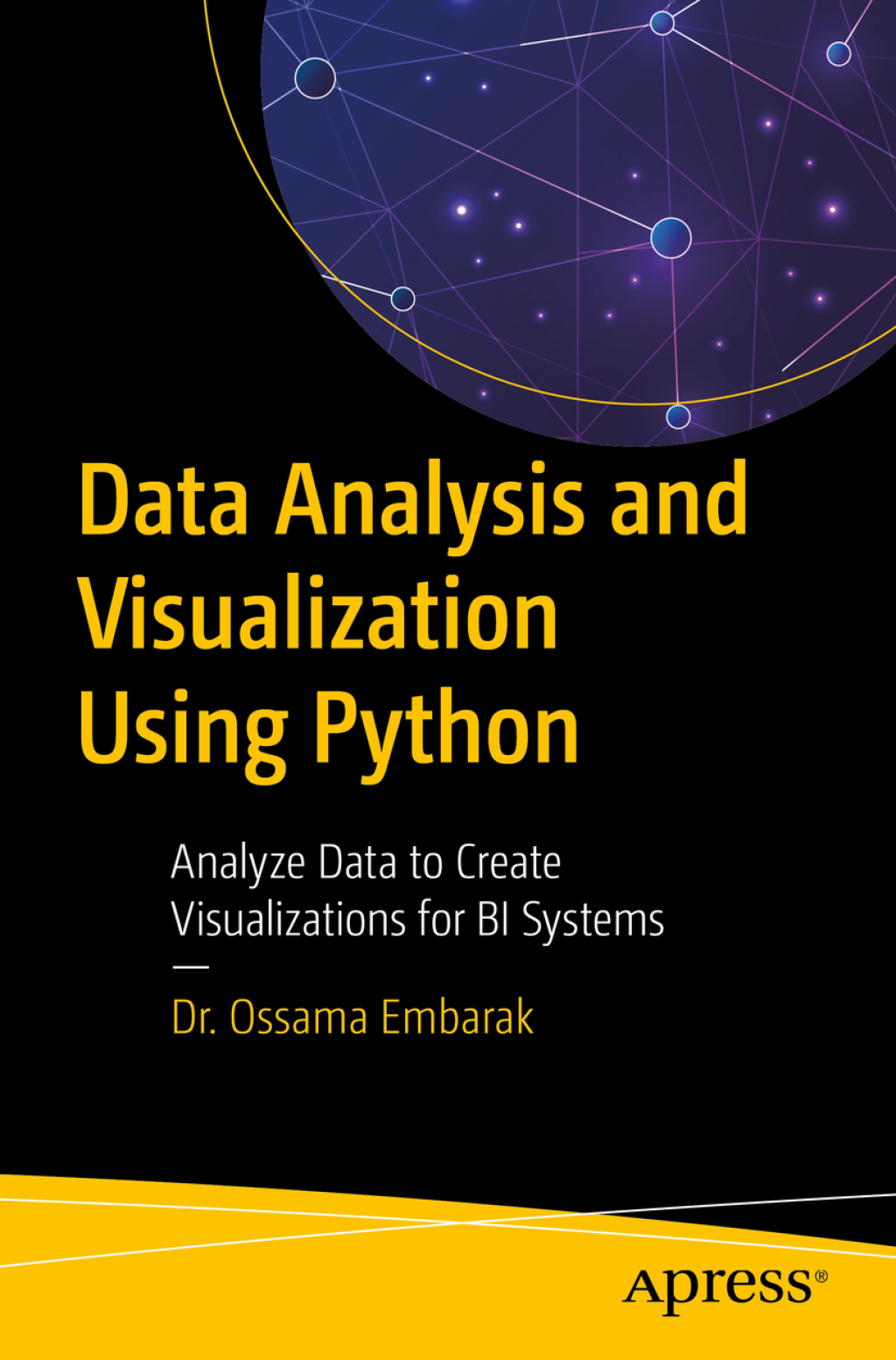 Data Analysis and Visualization Using Python Analyze Data to Create Visualizations for BI Systems