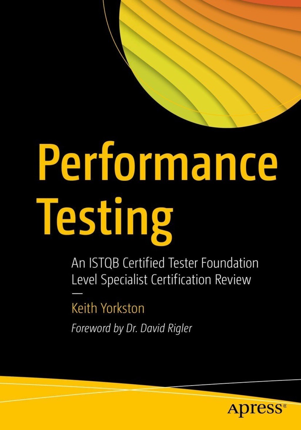 Performance Testing An ISTQB Certified Tester Foundation Level Specialist Certification Review