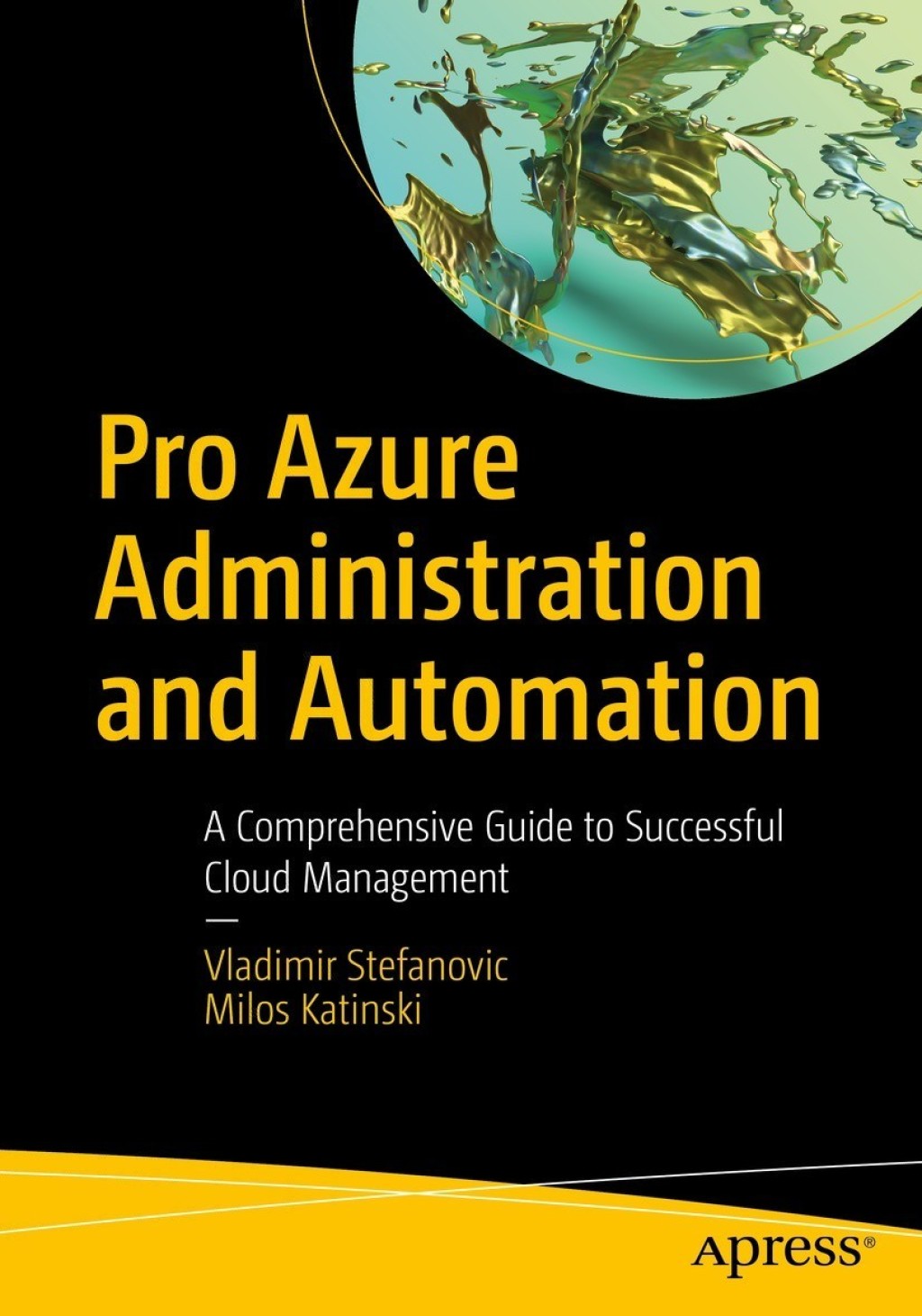 Pro Azure Administration and Automation A Comprehensive Guide to Successful Cloud Management