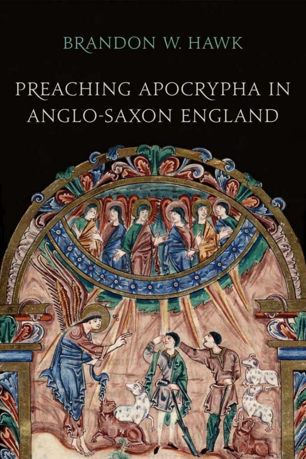 Preaching Apocrypha in Anglo-Saxon England 1st Edition