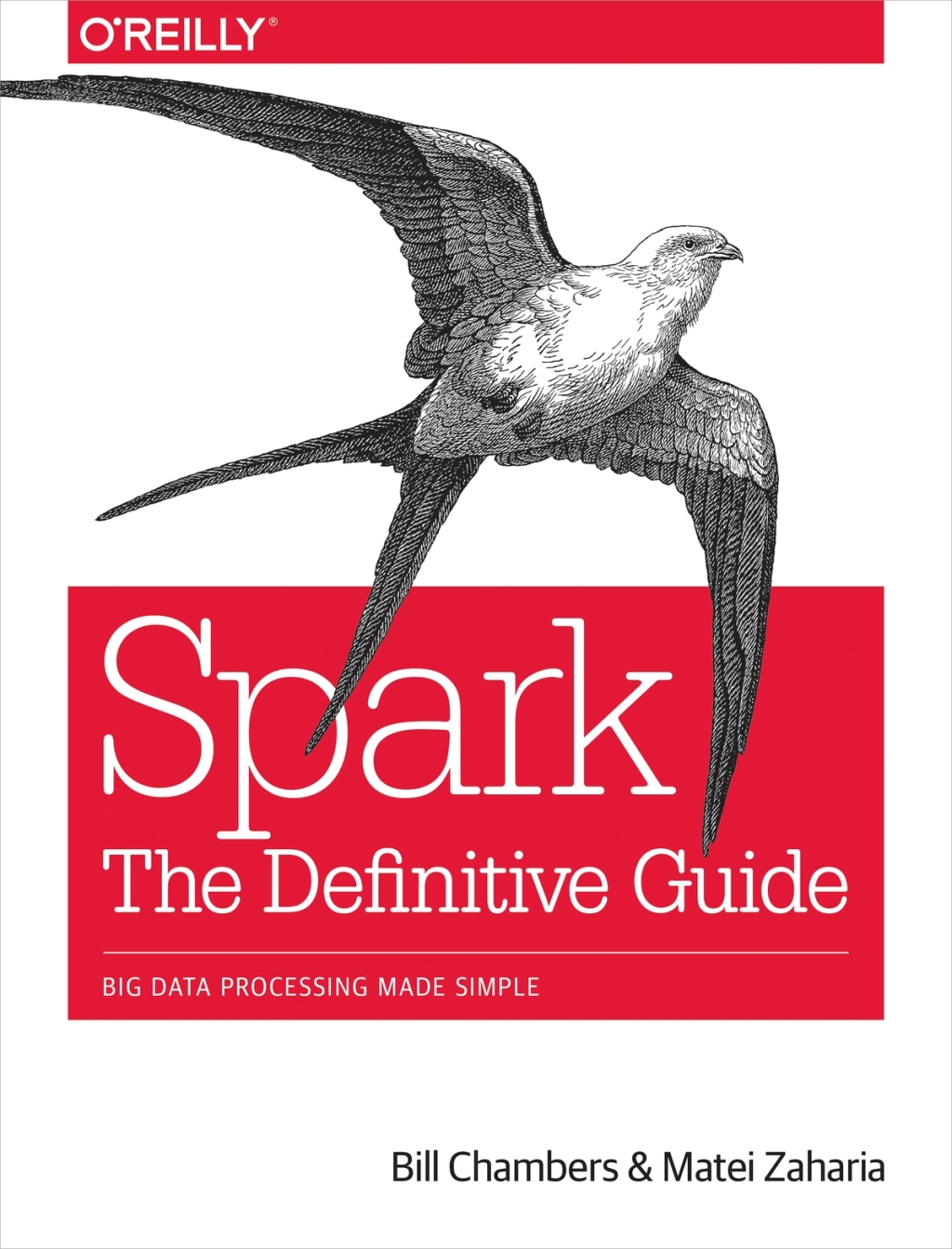 Spark: The Definitive Guide Big Data Processing Made Simple 1st Edition