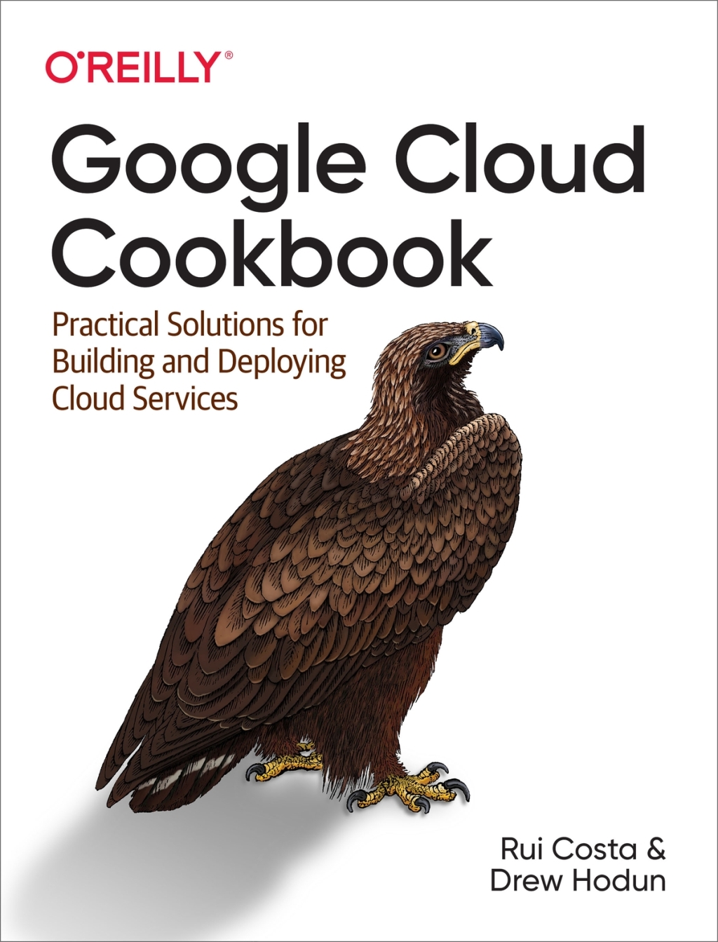 Google Cloud Cookbook Practical Solutions for Building and Deploying Cloud Services 1st Edition