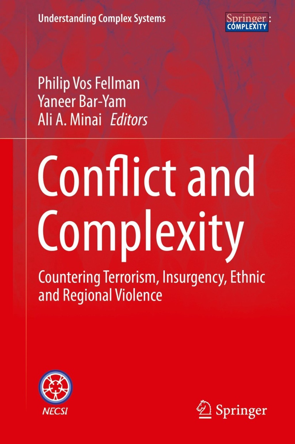 Conflict and Complexity Countering Terrorism, Insurgency, Ethnic and Regional Violence