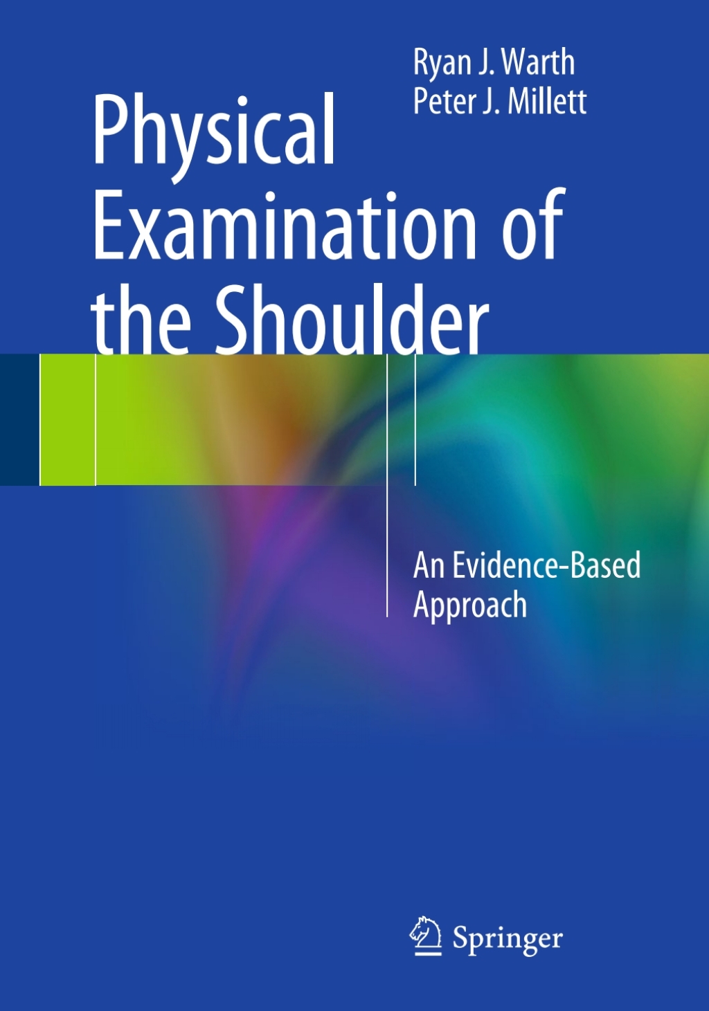 Physical Examination of the Shoulder An Evidence-Based Approach