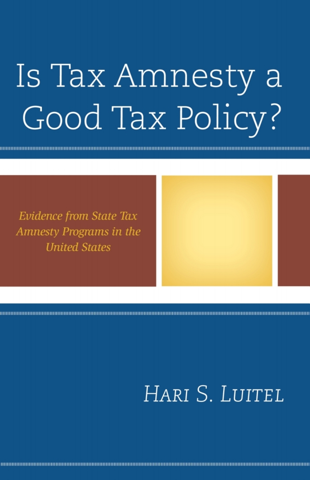 Is Tax Amnesty a Good Tax Policy? Evidence from State Tax Amnesty Programs in the United States