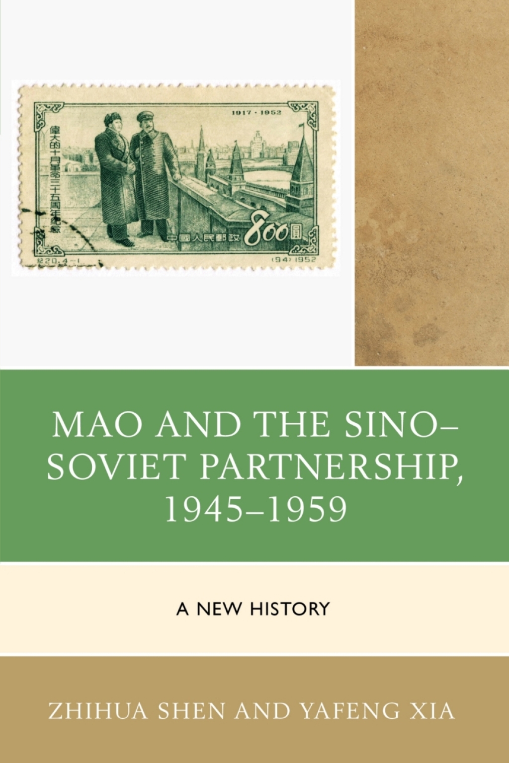 Mao and the Sino–Soviet Partnership, 1945–1959 A New History