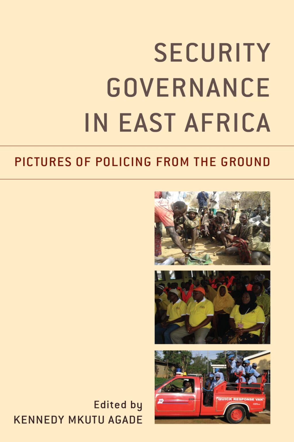 Security Governance in East Africa Pictures of Policing from the Ground