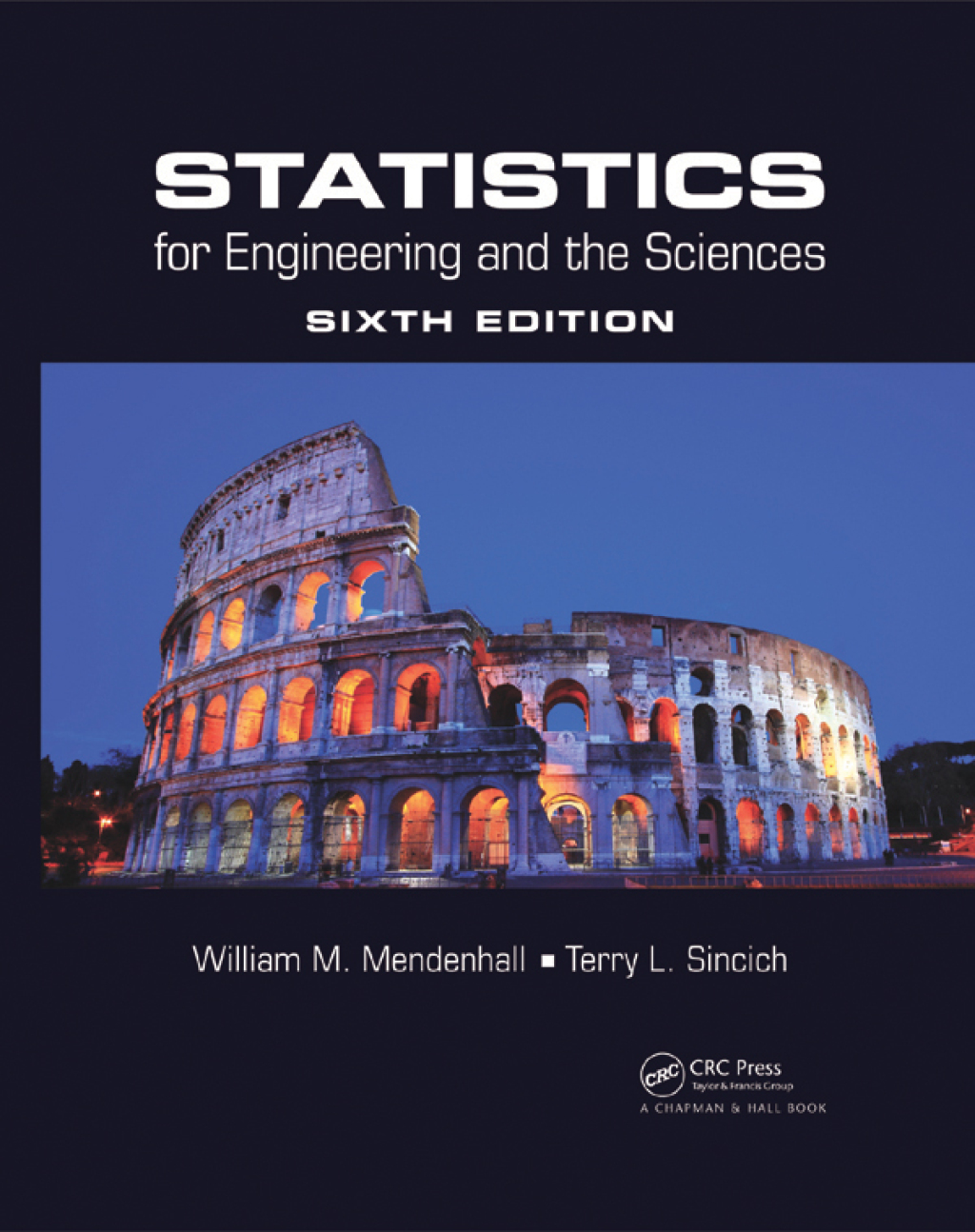 Statistics for Engineering and the Sciences 6th Edition