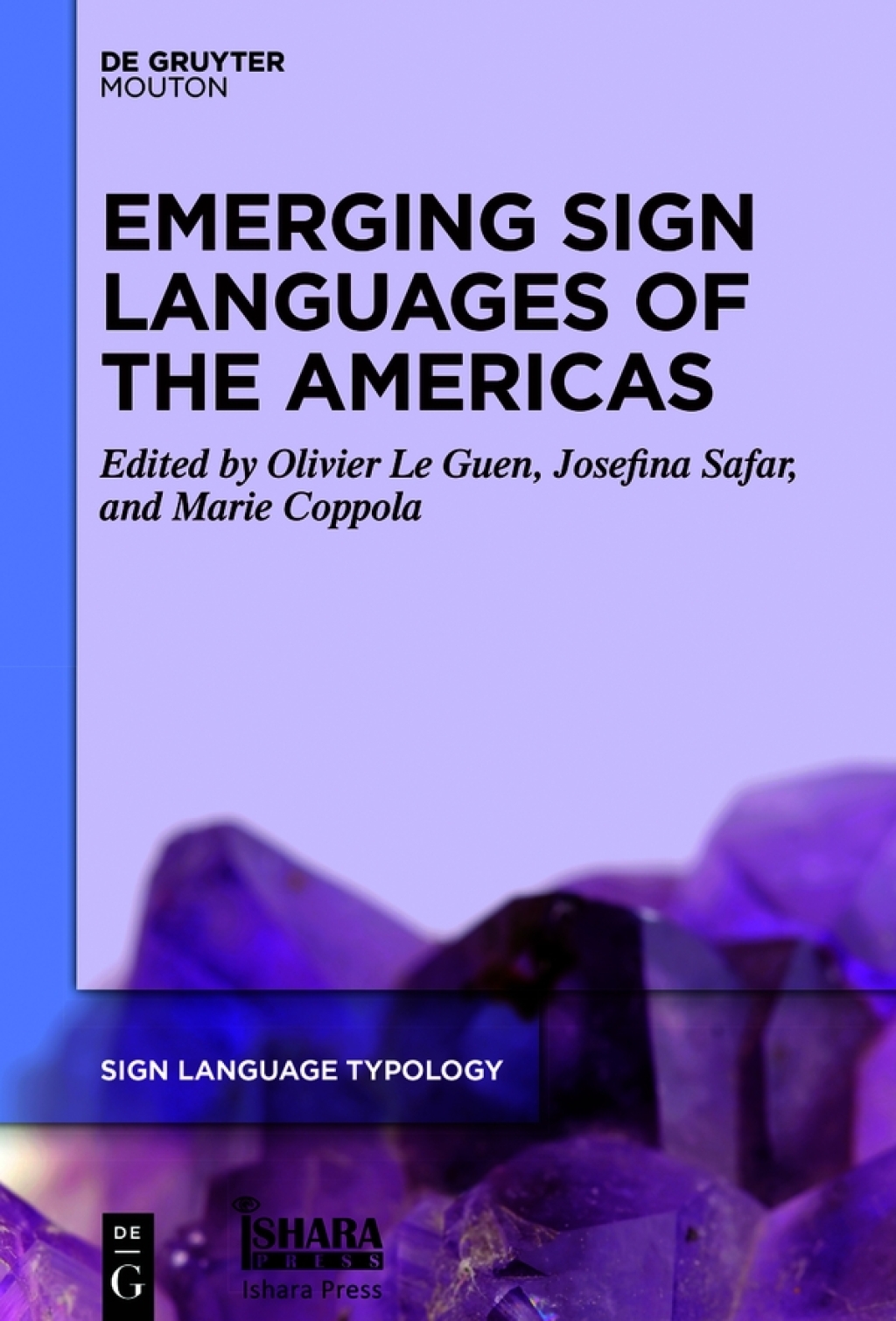 Emerging Sign Languages of the Americas 1st Edition