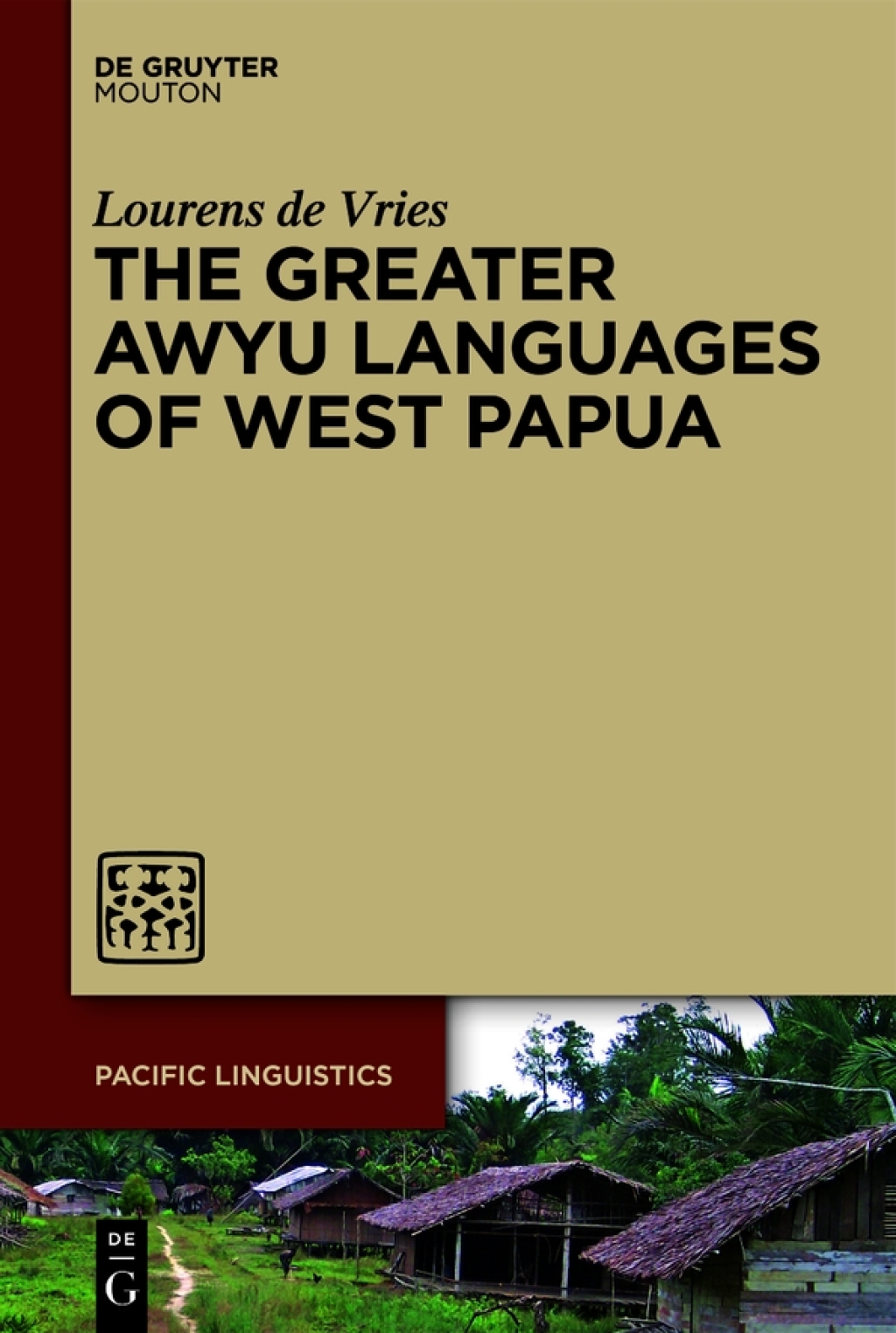 The Greater Awyu Languages of West Papua 1st Edition