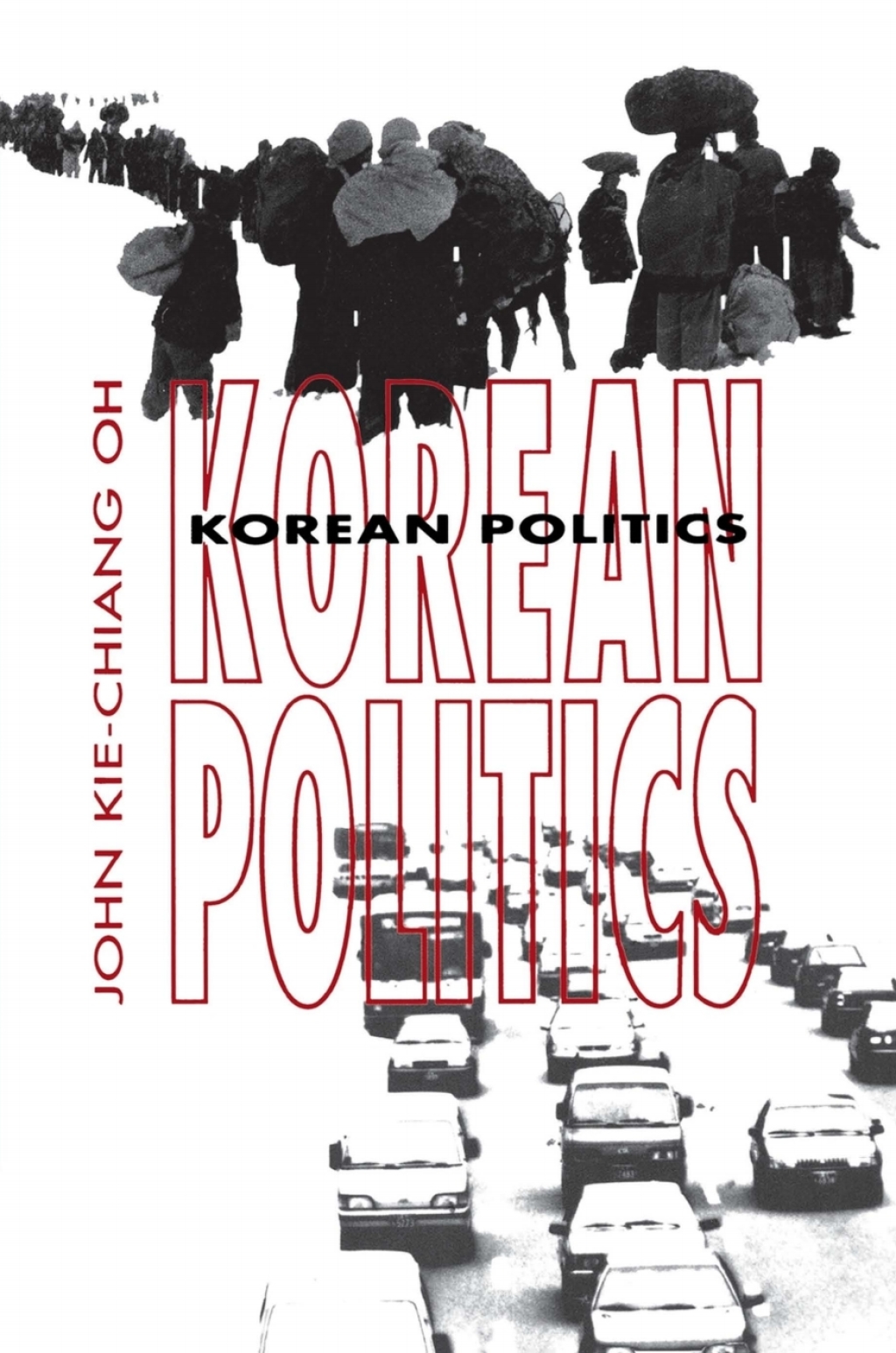 Korean Politics The Quest for Democratization and Economic Development