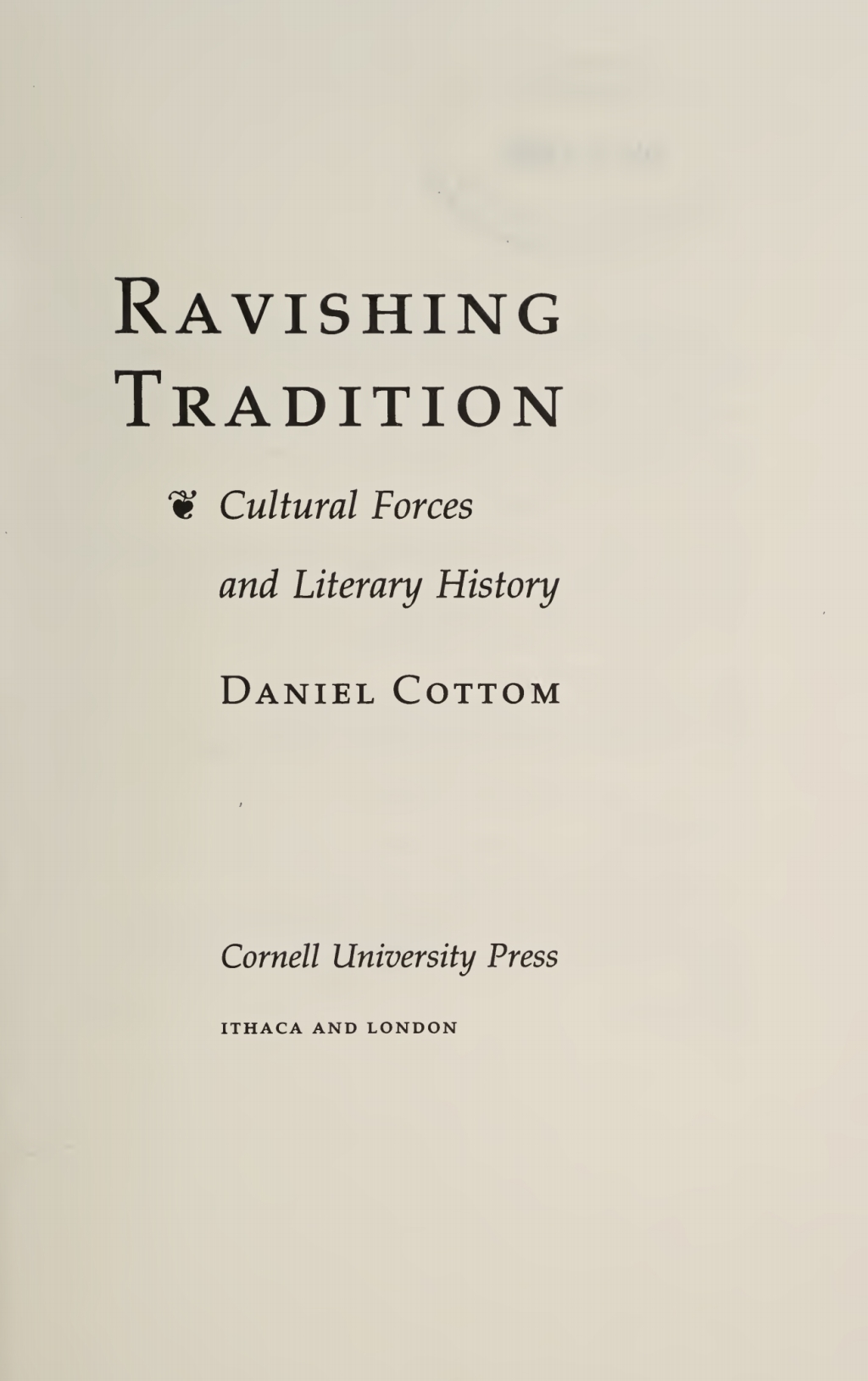 Ravishing Tradition Cultural Forces and Literary History