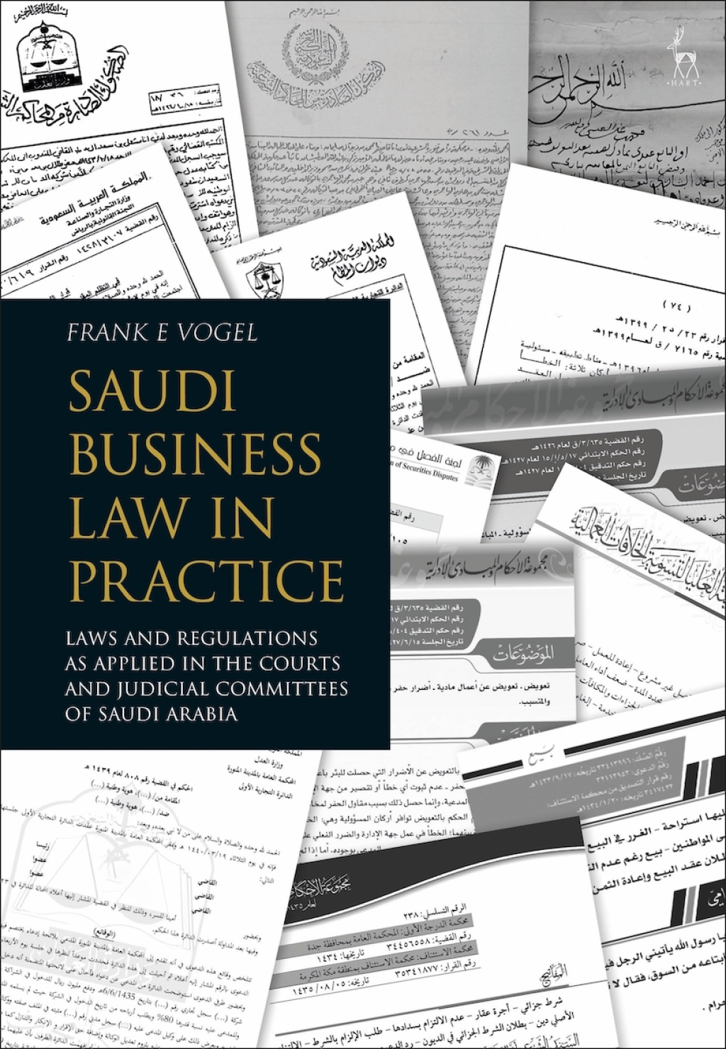 Saudi Business Law in Practice Laws and Regulations as Applied in the Courts and Judicial Committees of Saudi Arabia 1st Edition