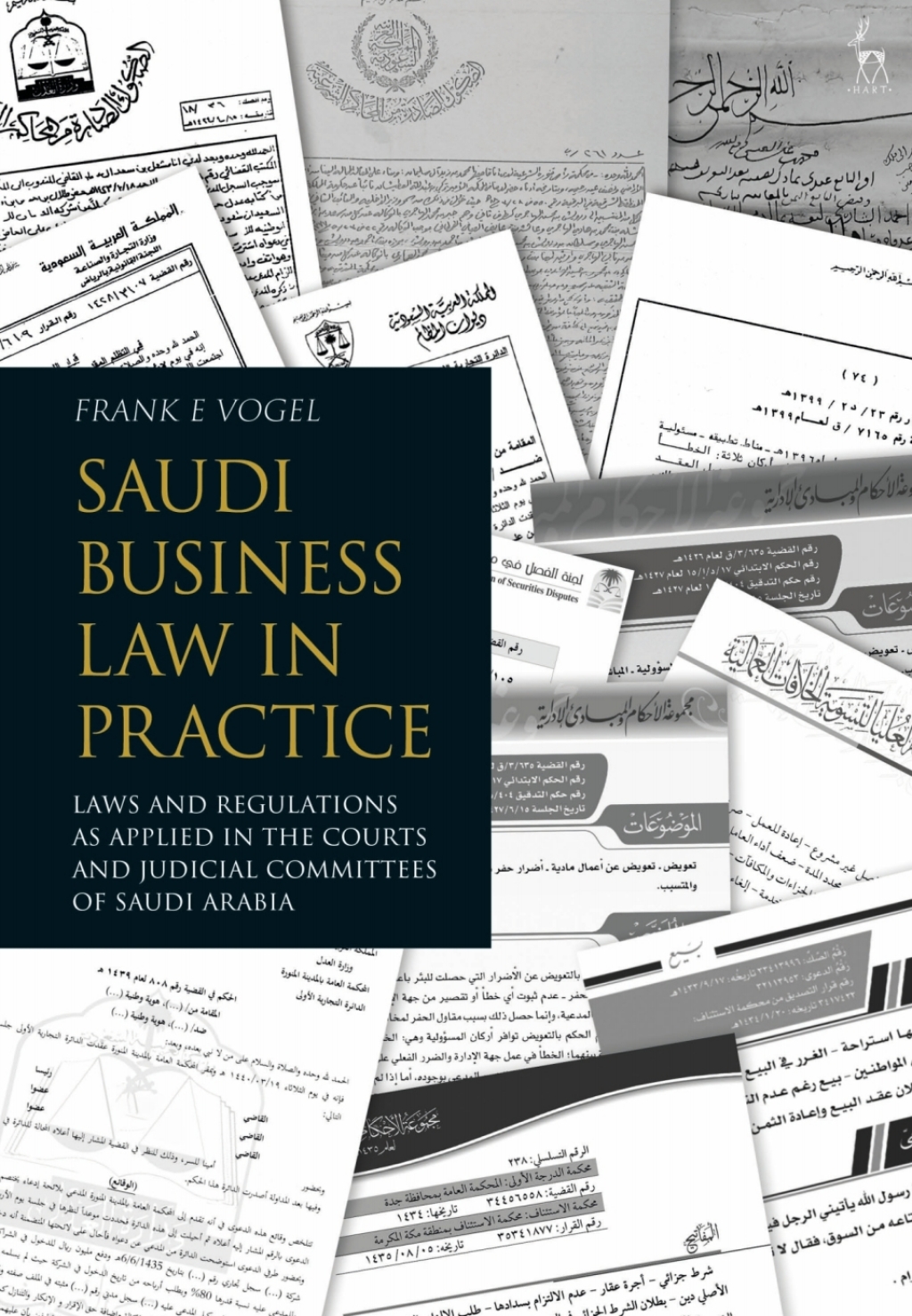 Saudi Business Law in Practice Laws and Regulations as Applied in the Courts and Judicial Committees of Saudi Arabia 1st Edition