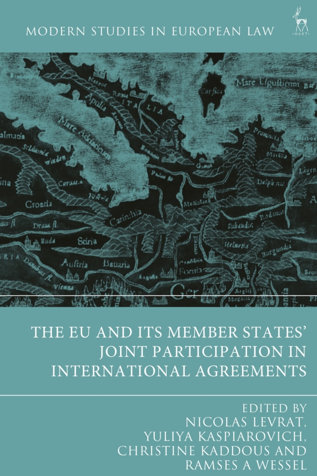 The EU and its Member States’ Joint Participation in International Agreements 1st Edition