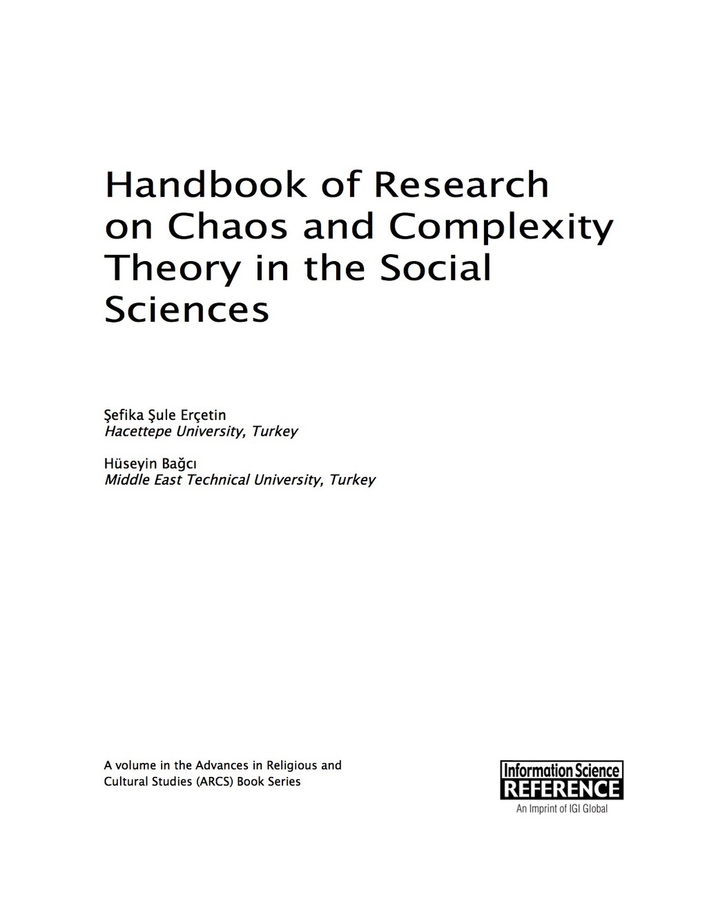 Handbook of Research on Chaos and Complexity Theory in the Social Sciences
