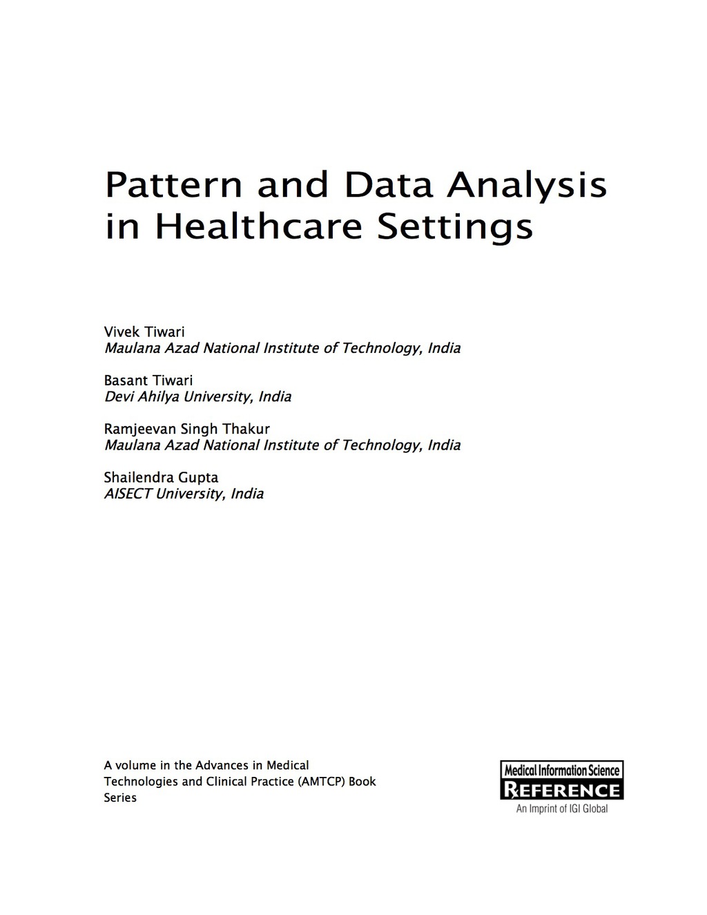 Pattern and Data Analysis in Healthcare Settings