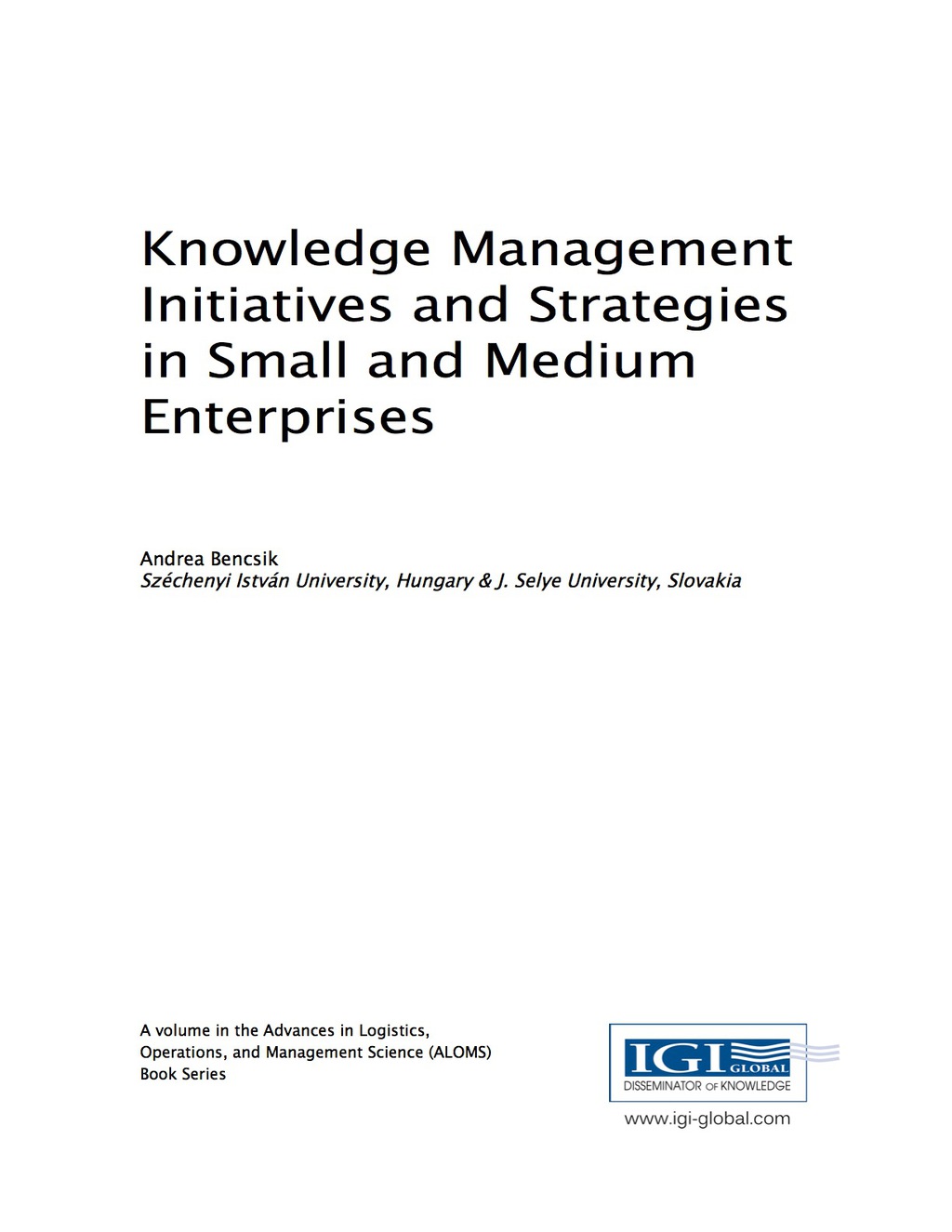 Knowledge Management Initiatives and Strategies in Small and Medium Enterprises