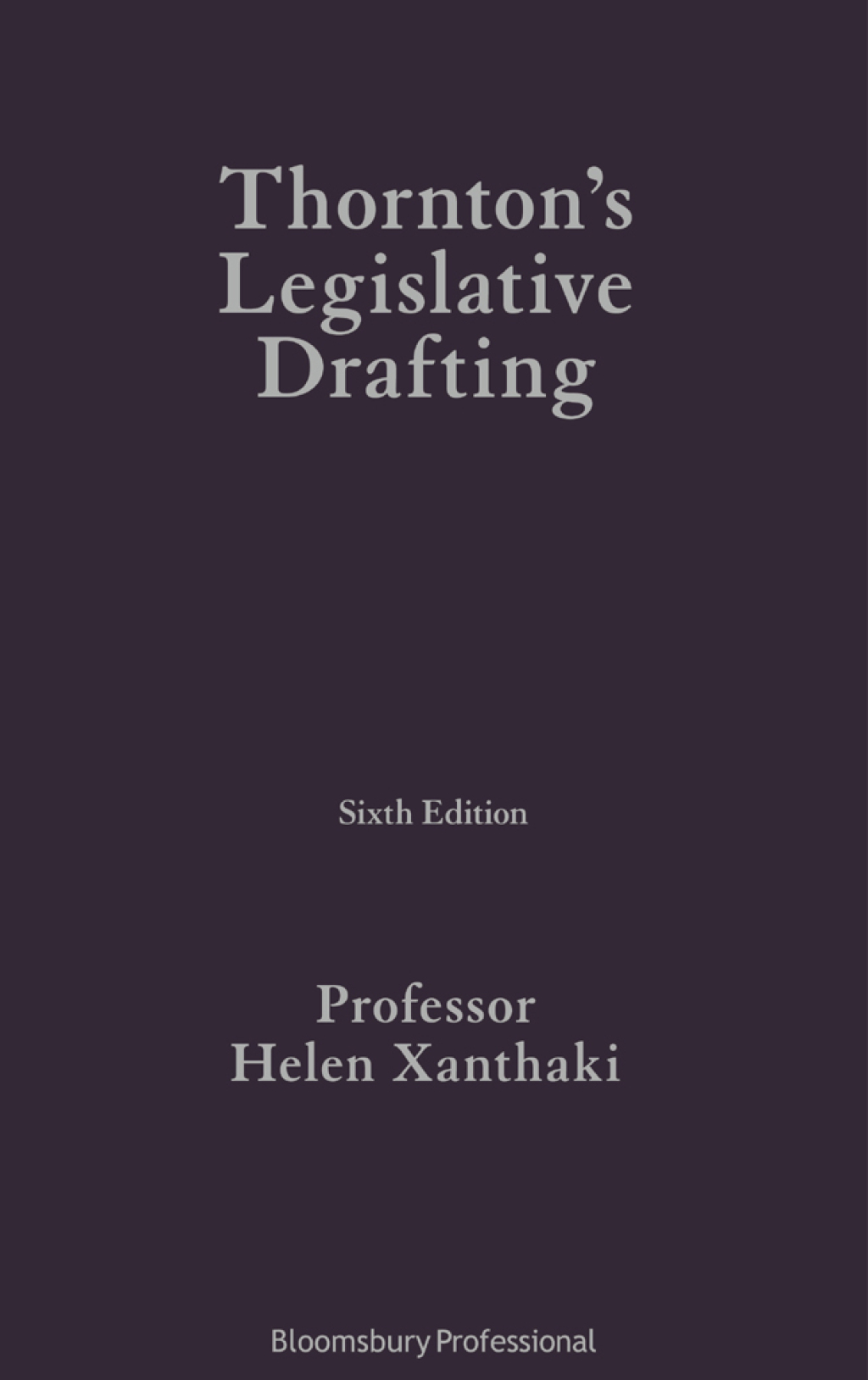 Thornton's Legislative Drafting 6th Edition
