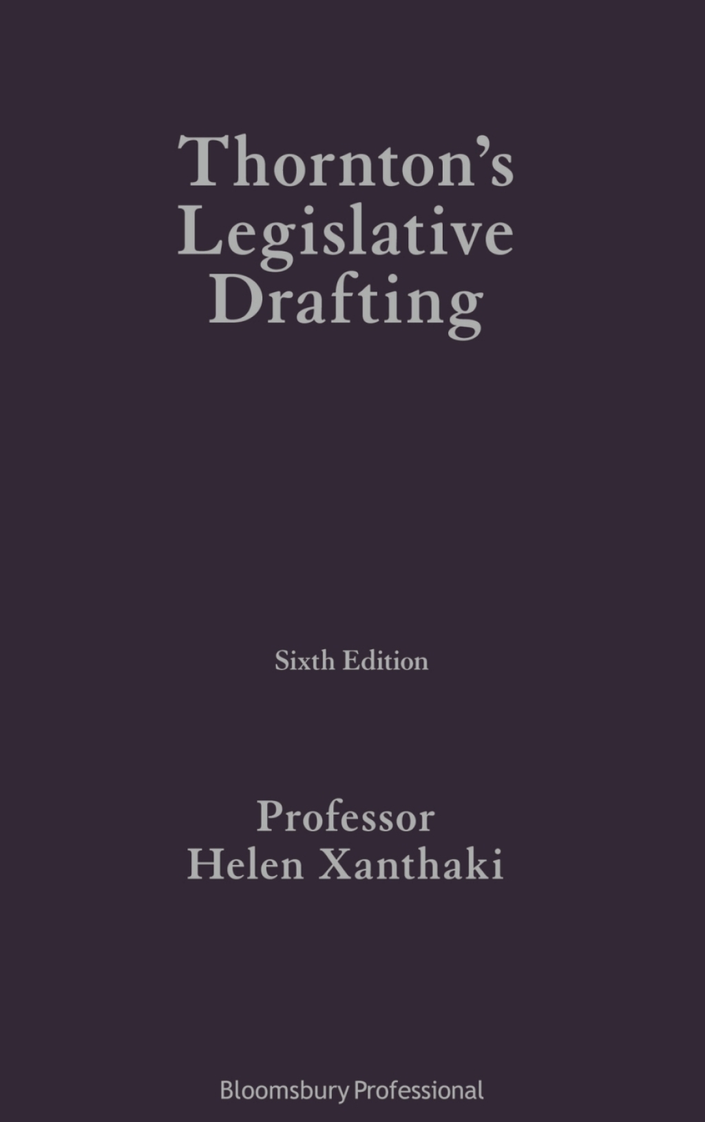 Thornton's Legislative Drafting 6th Edition