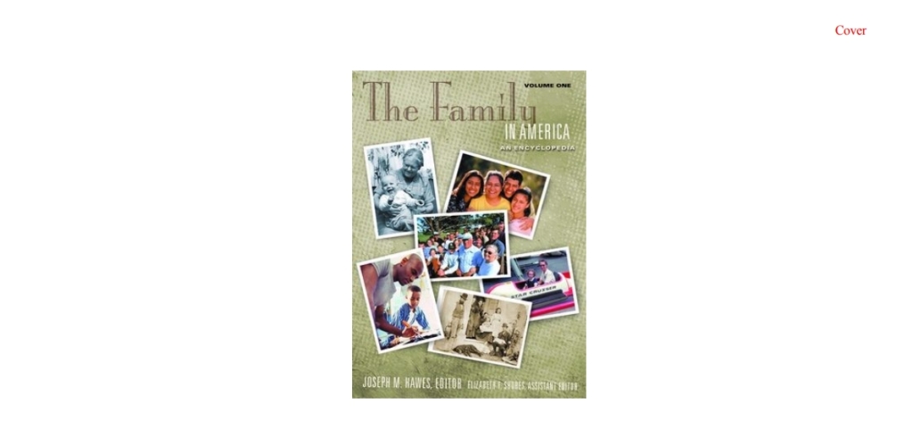 The Family in America [2 volumes] An Encyclopedia [2 volumes] 1st Edition