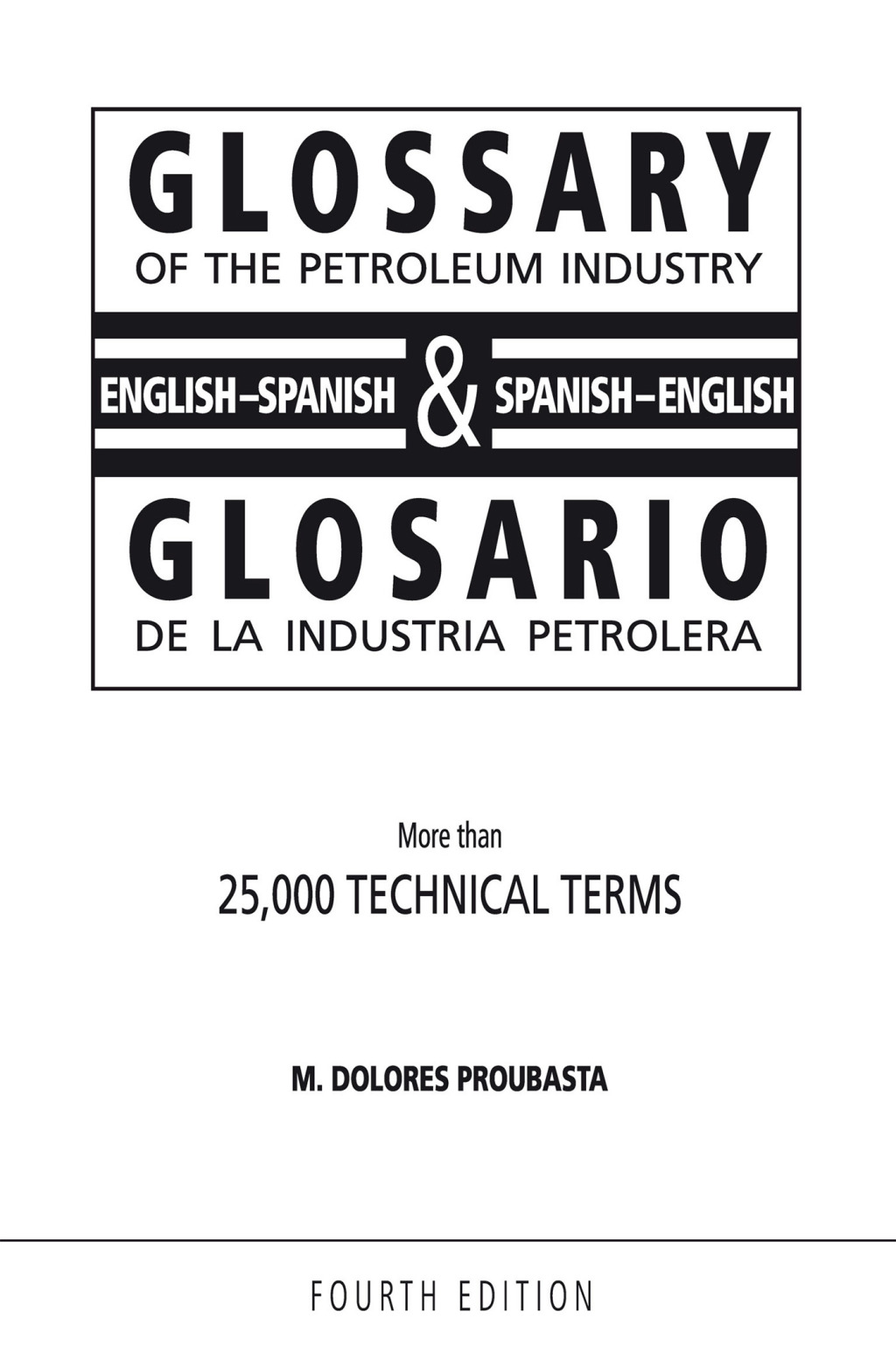 Glossary of the Petroleum Industry 4th Edition