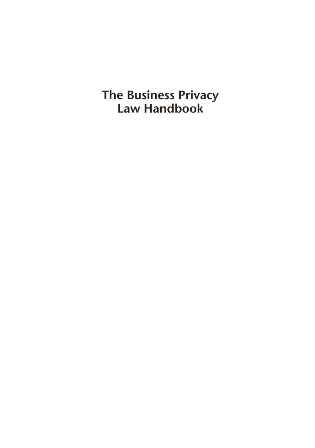 The Business Privacy Law Handbook 1st Edition