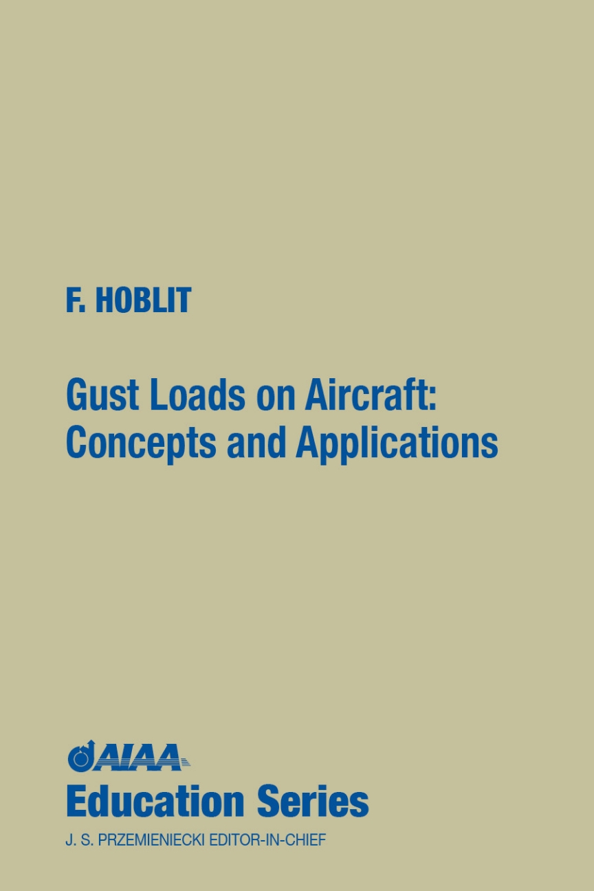 Gust Loads on Aircraft: Concepts and Applications 1st Edition