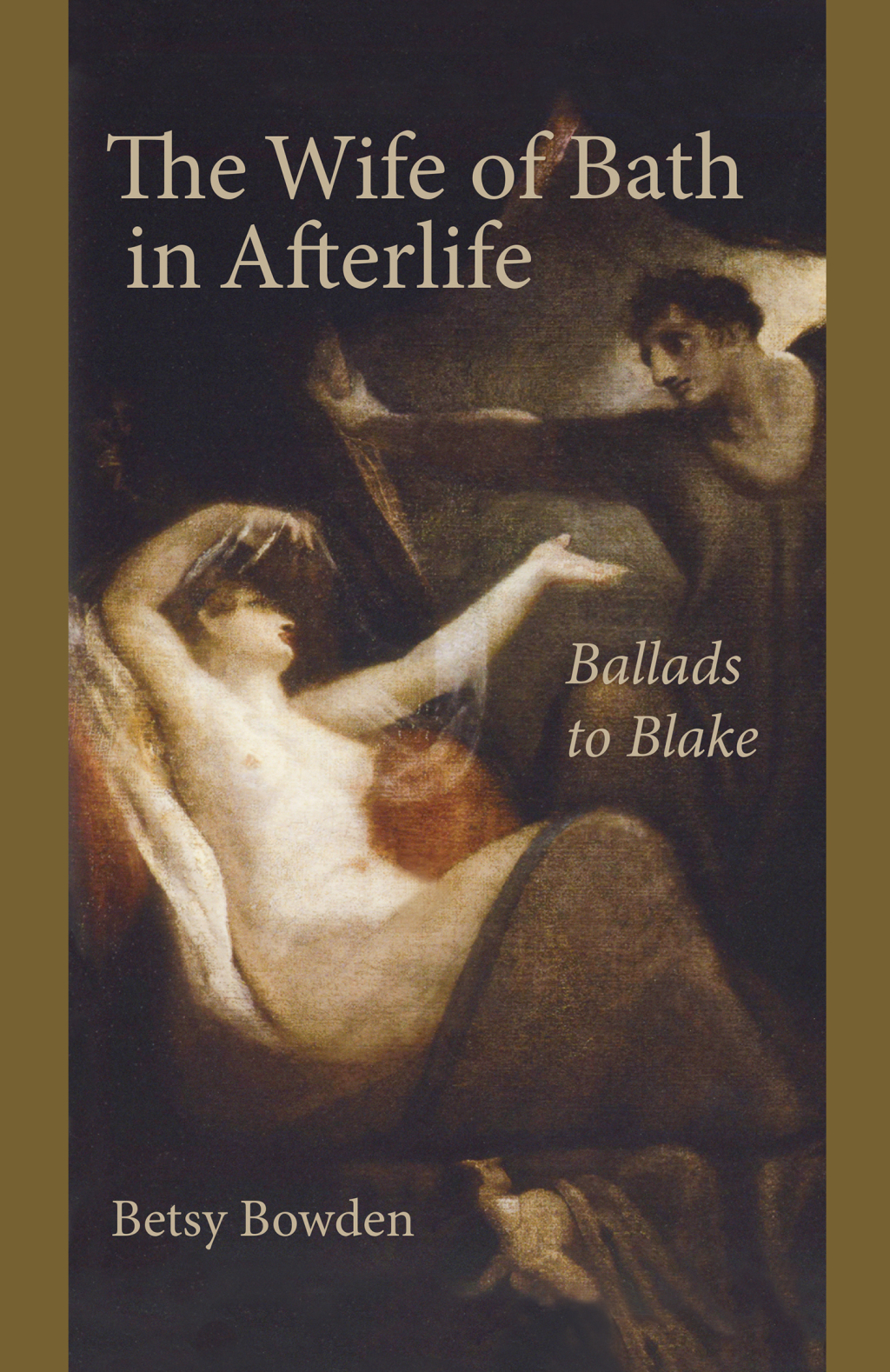 The Wife of Bath in Afterlife Ballads to Blake