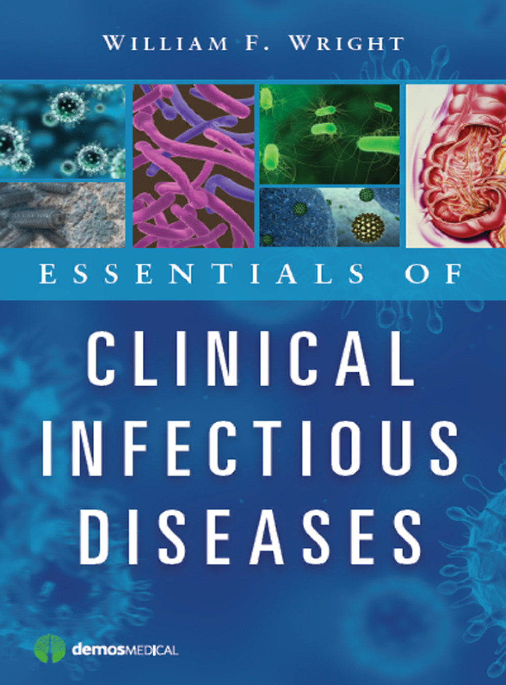 Essentials of Clinical Infectious Diseases 1st Edition
Newer Edition Available