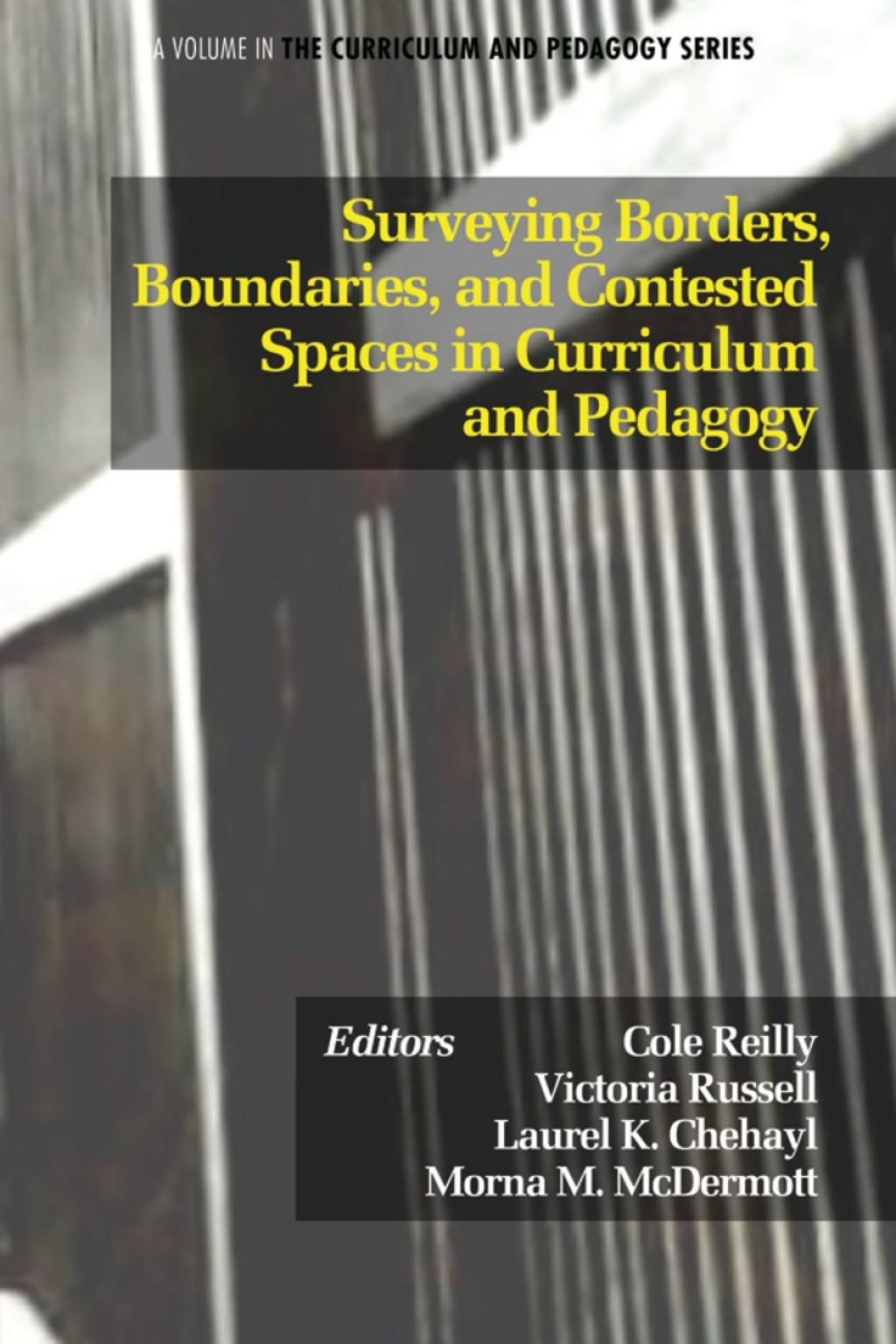 Surveying Borders, Boundaries, and Contested Spaces in Curriculum and Pedagogy