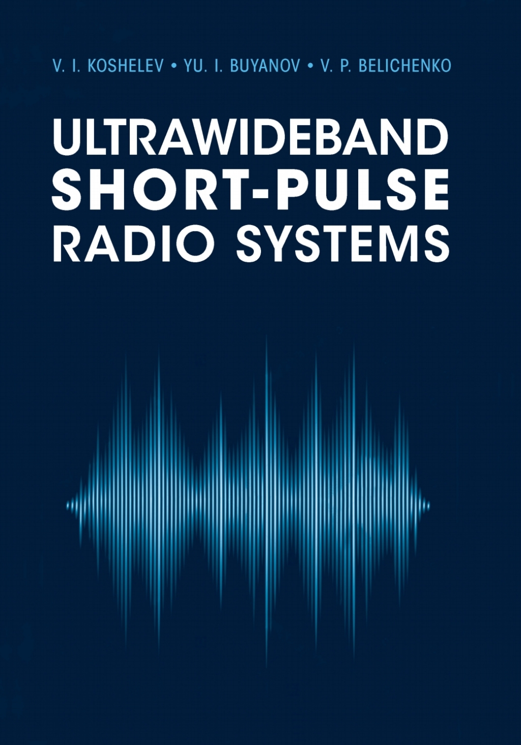 Ultrawideband Short-Pulse Radio Systems 1st Edition