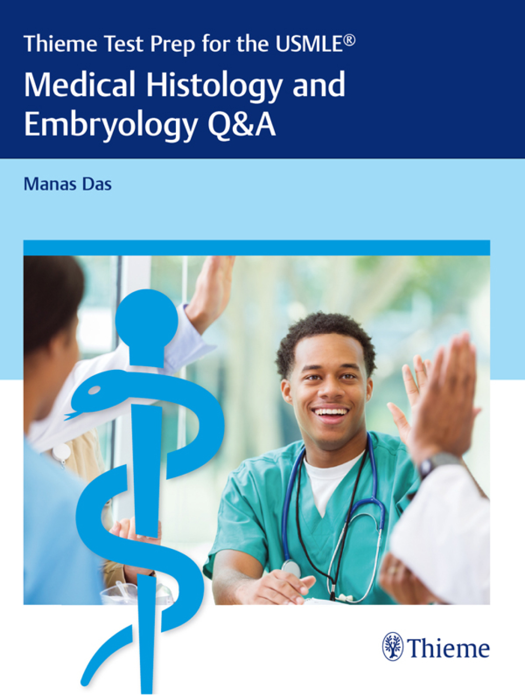 Thieme Test Prep for the USMLE®: Medical Histology and Embryology Q&A 1st Edition