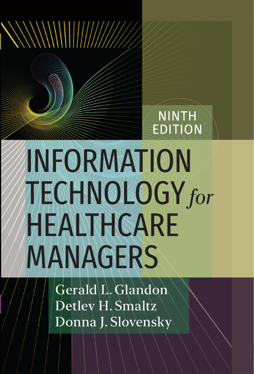 Information Technology for Healthcare Managers 9th Edition