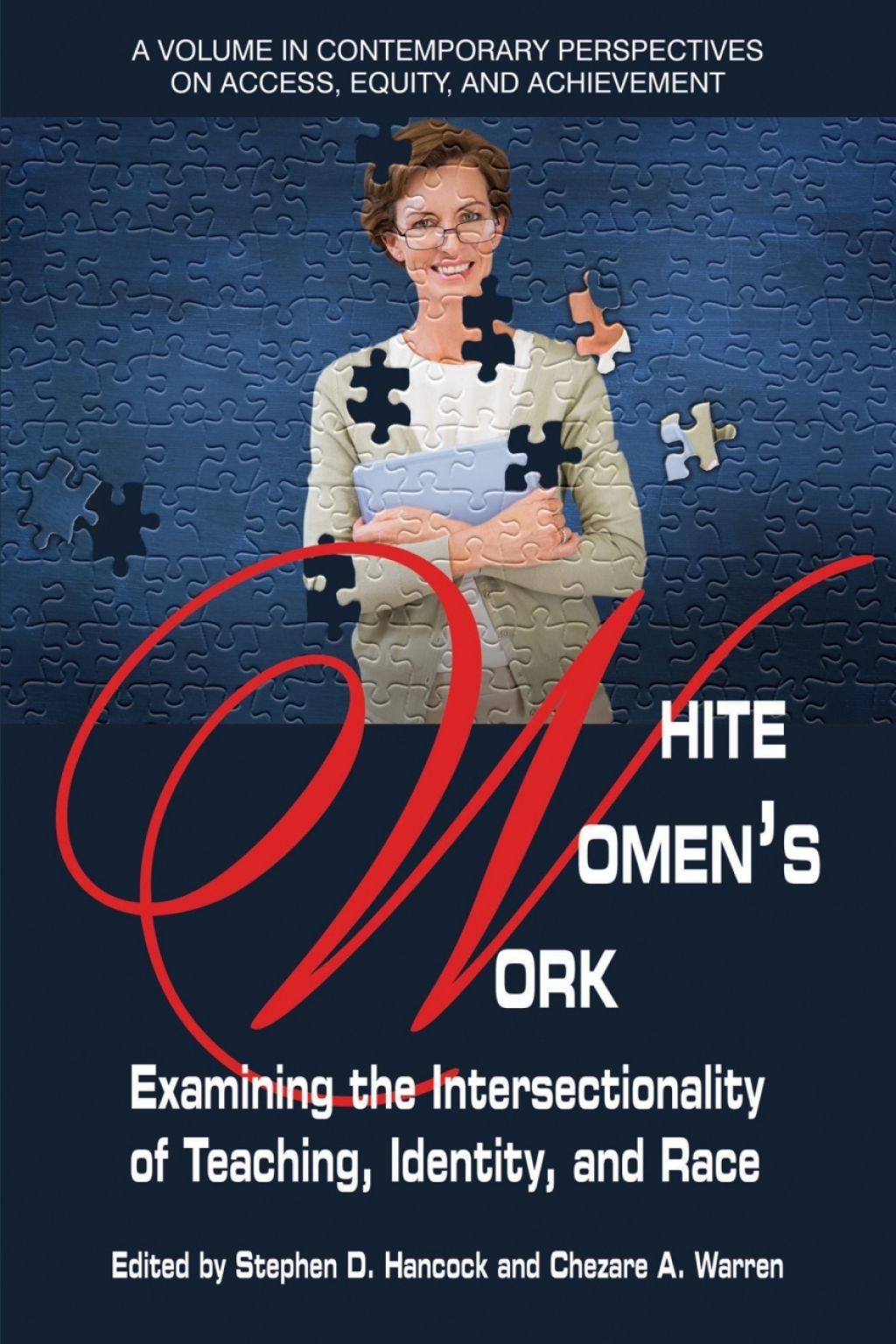White Women's Work: Examining the Intersectionality of Teaching, Identity, and Race