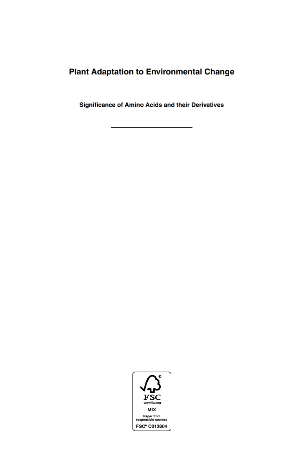 Plant Adaptation to Environmental Change Significance of Amino Acids and their Derivatives