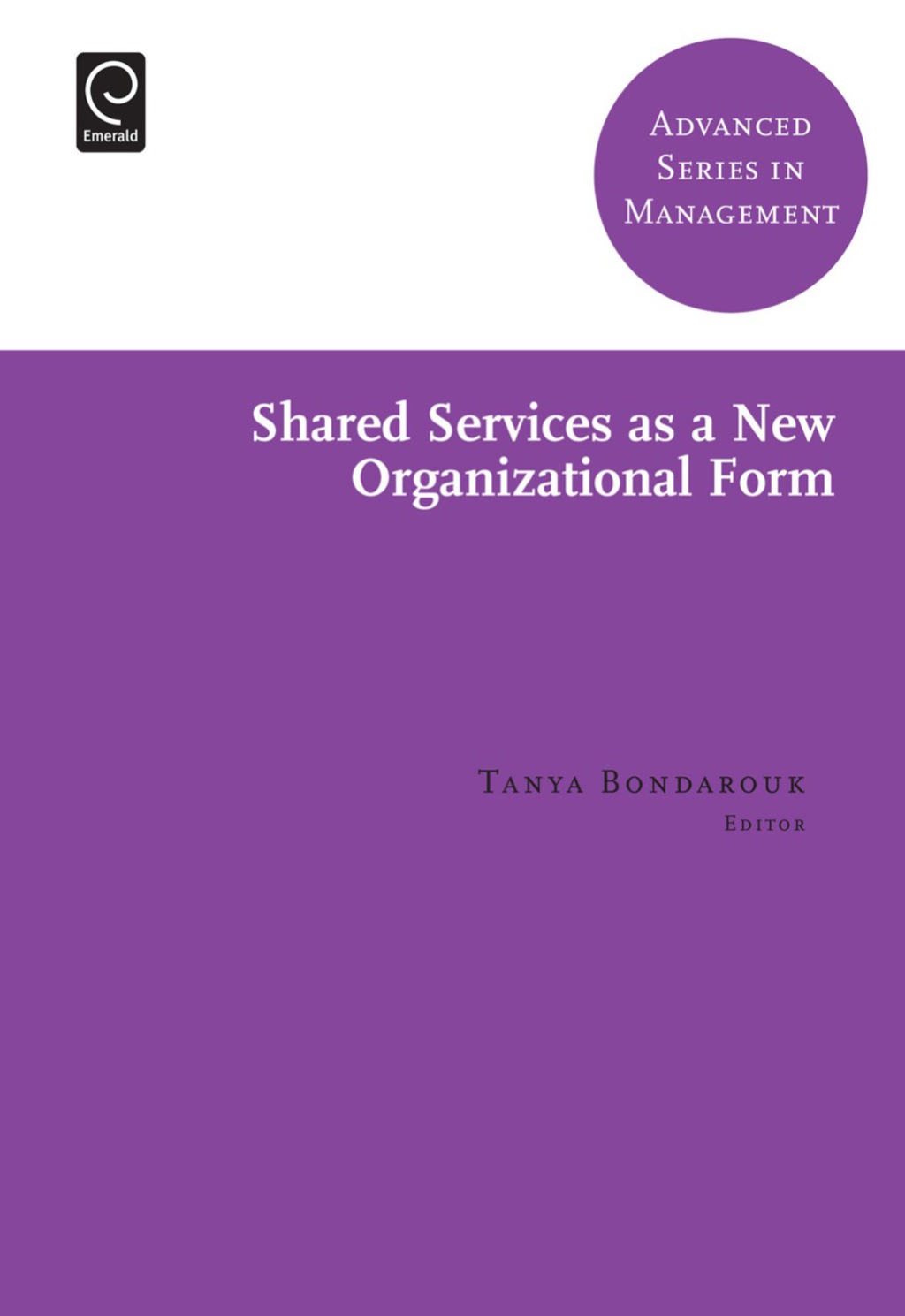 Shared Services as a New Organizational Form
