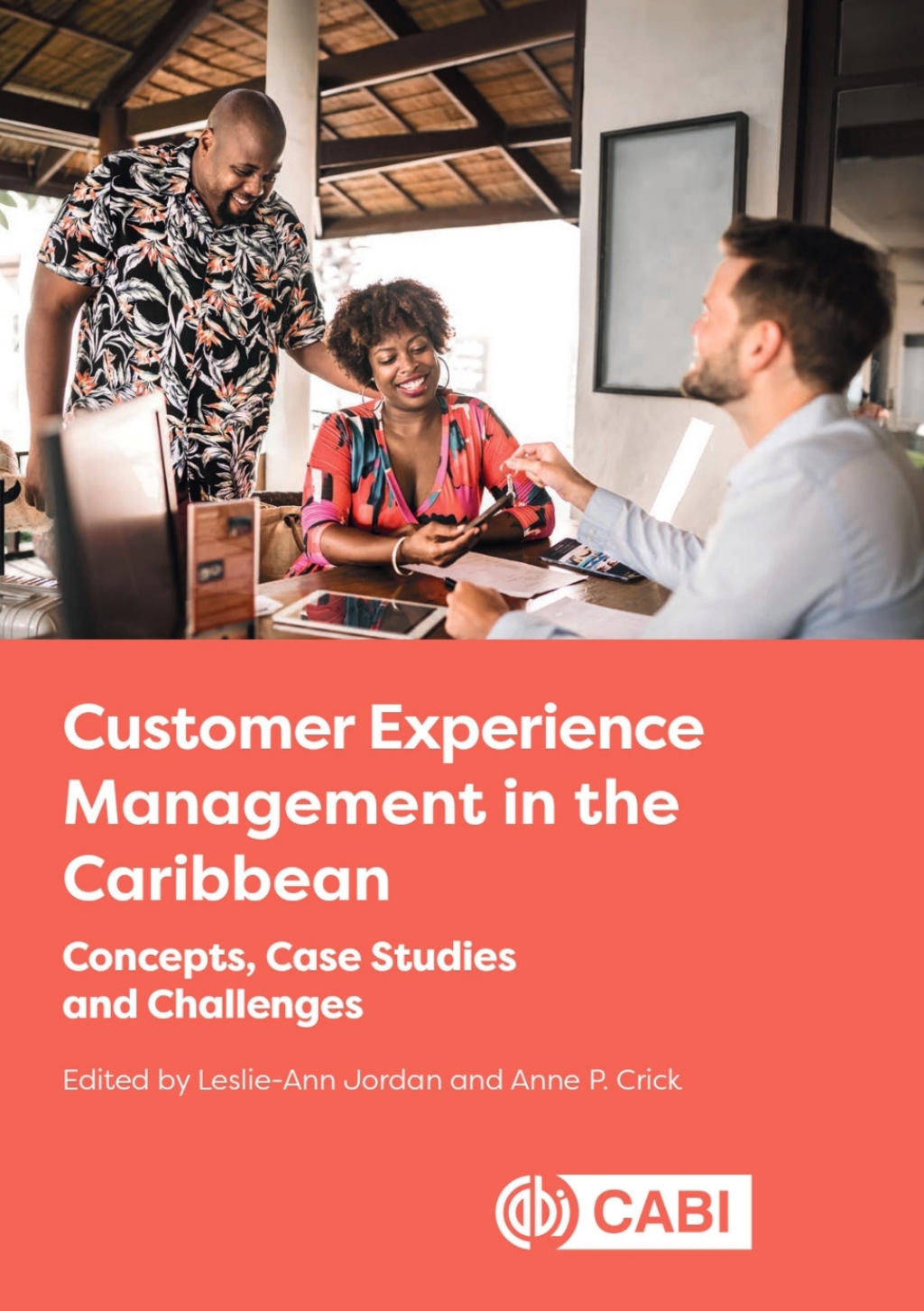 Customer Experience Management in the Caribbean Concepts, Case Studies and Challenges