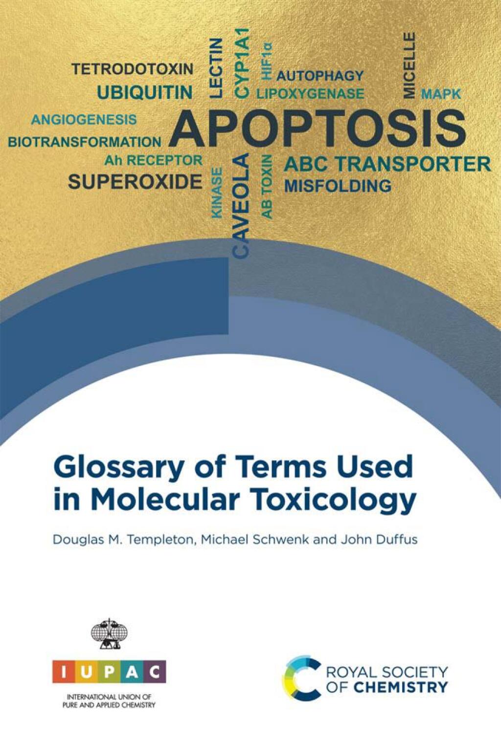 Glossary of Terms Used in Molecular Toxicology 1st Edition