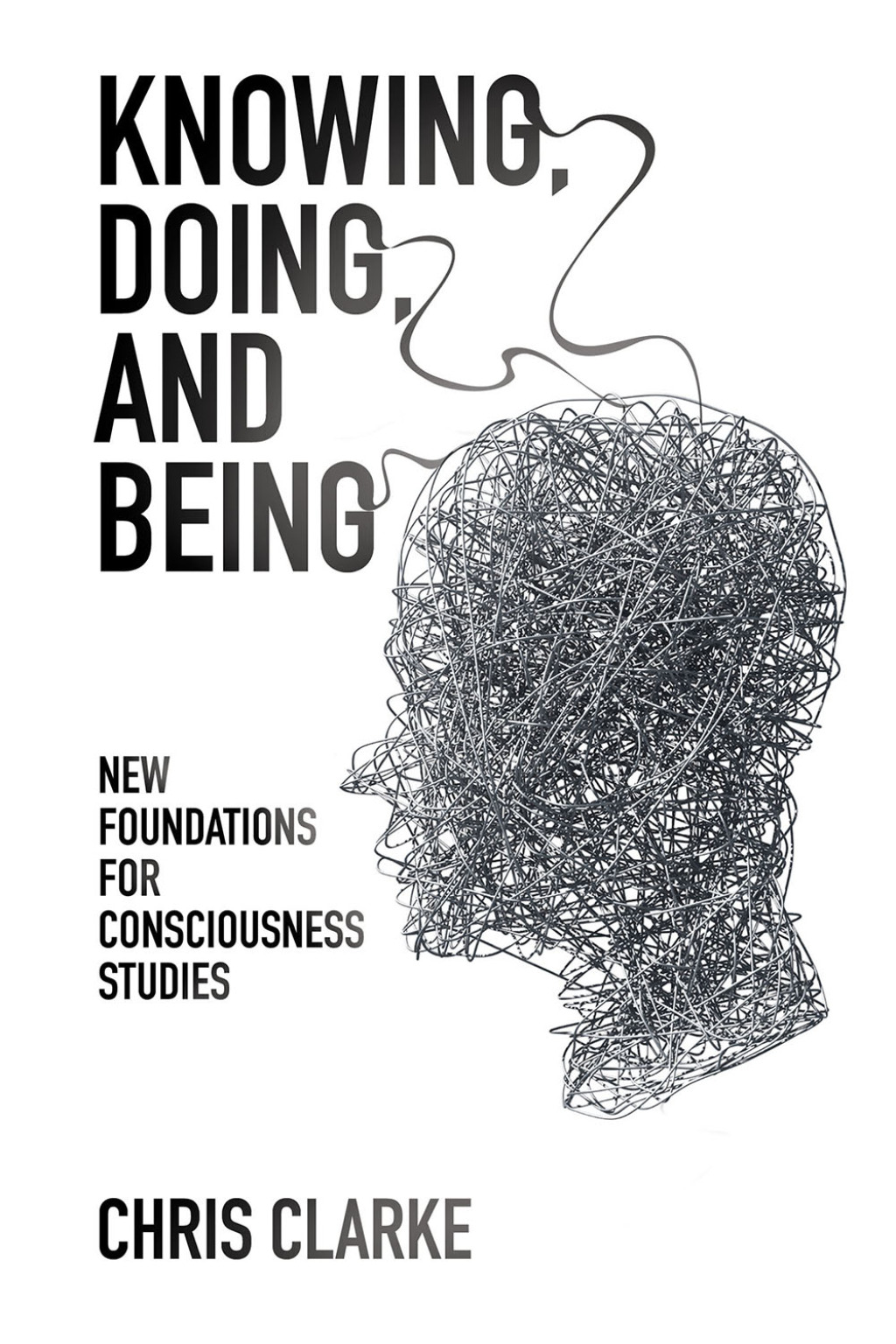 Knowing, Doing, and Being 1st Edition
