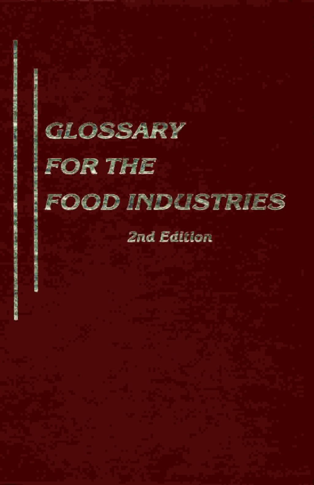 Glossary for the Food Industries