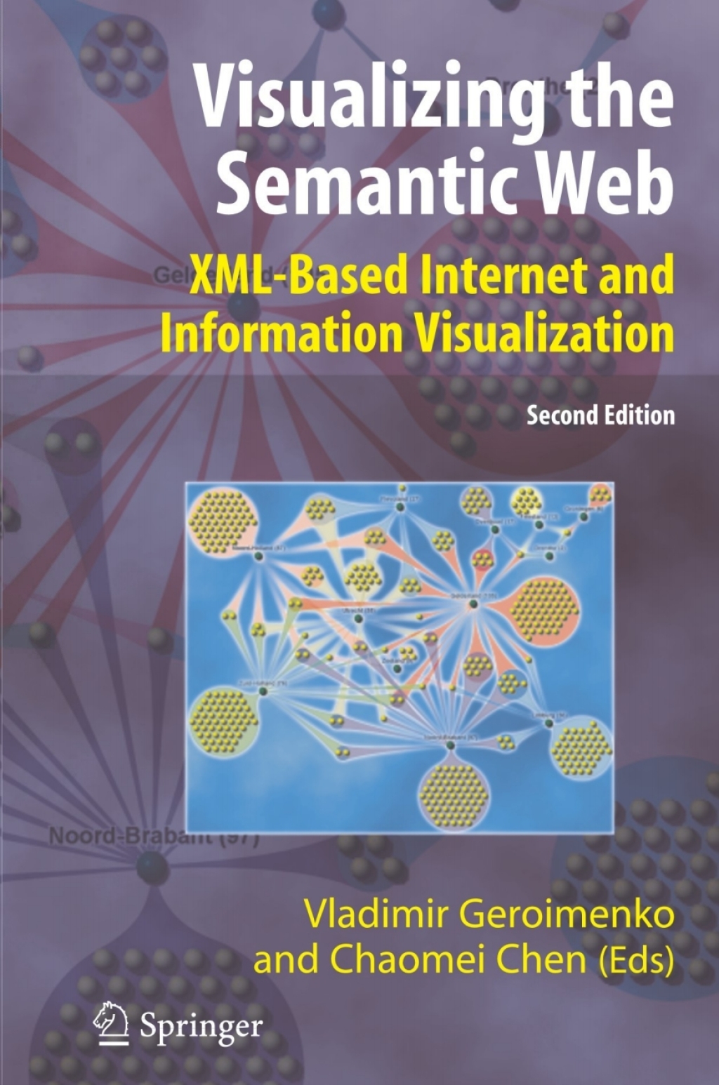 Visualizing the Semantic Web XML-based Internet and Information Visualization 2nd Edition