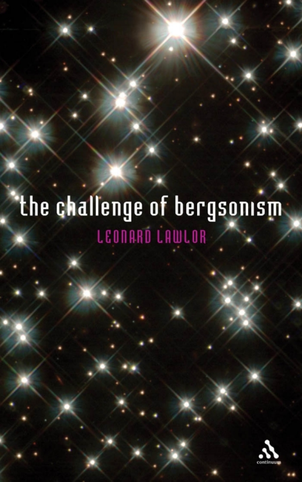 The Challenge of Bergsonism 1st Edition