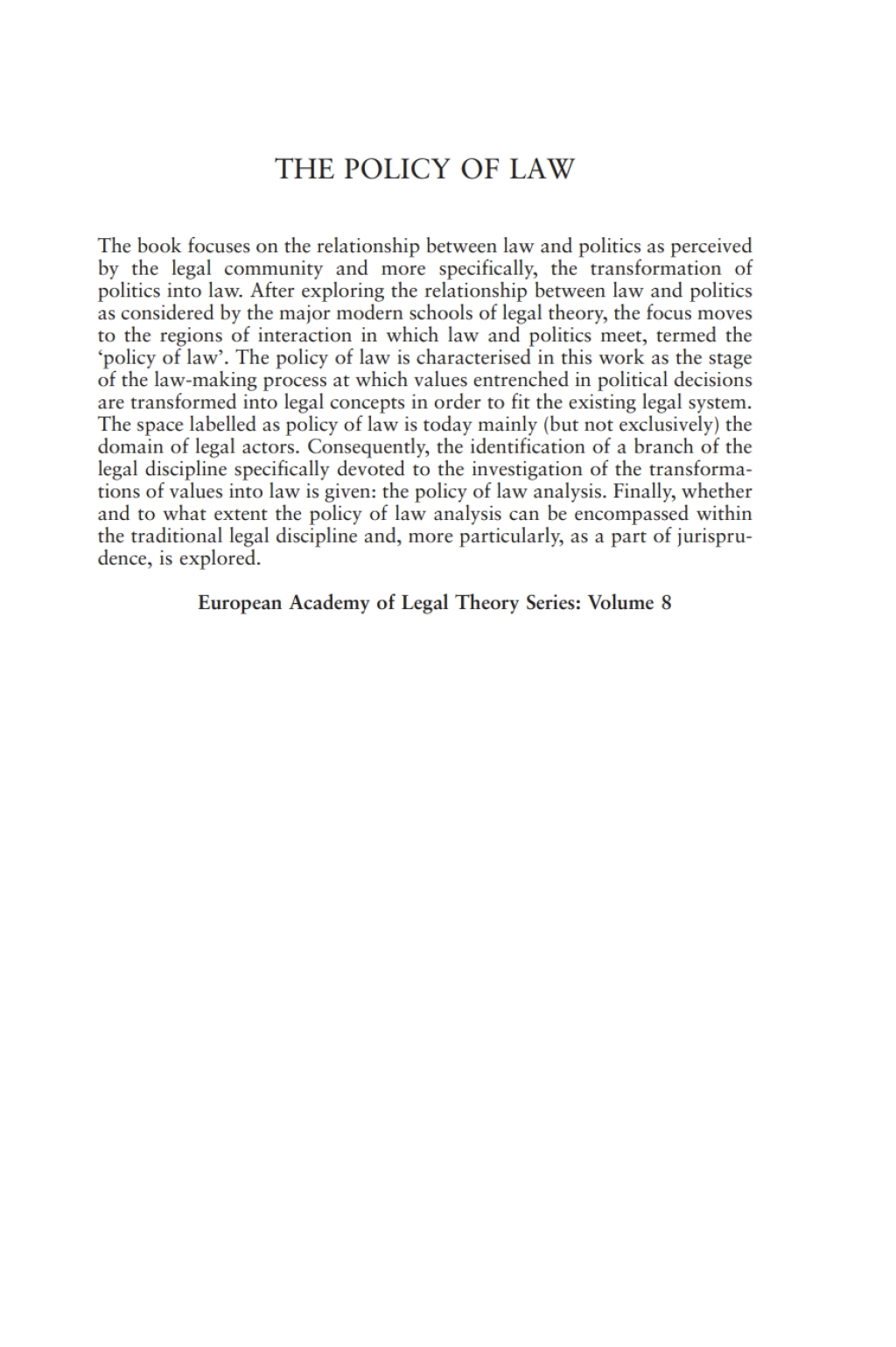 The Policy of Law A Legal Theoretical Framework 1st Edition