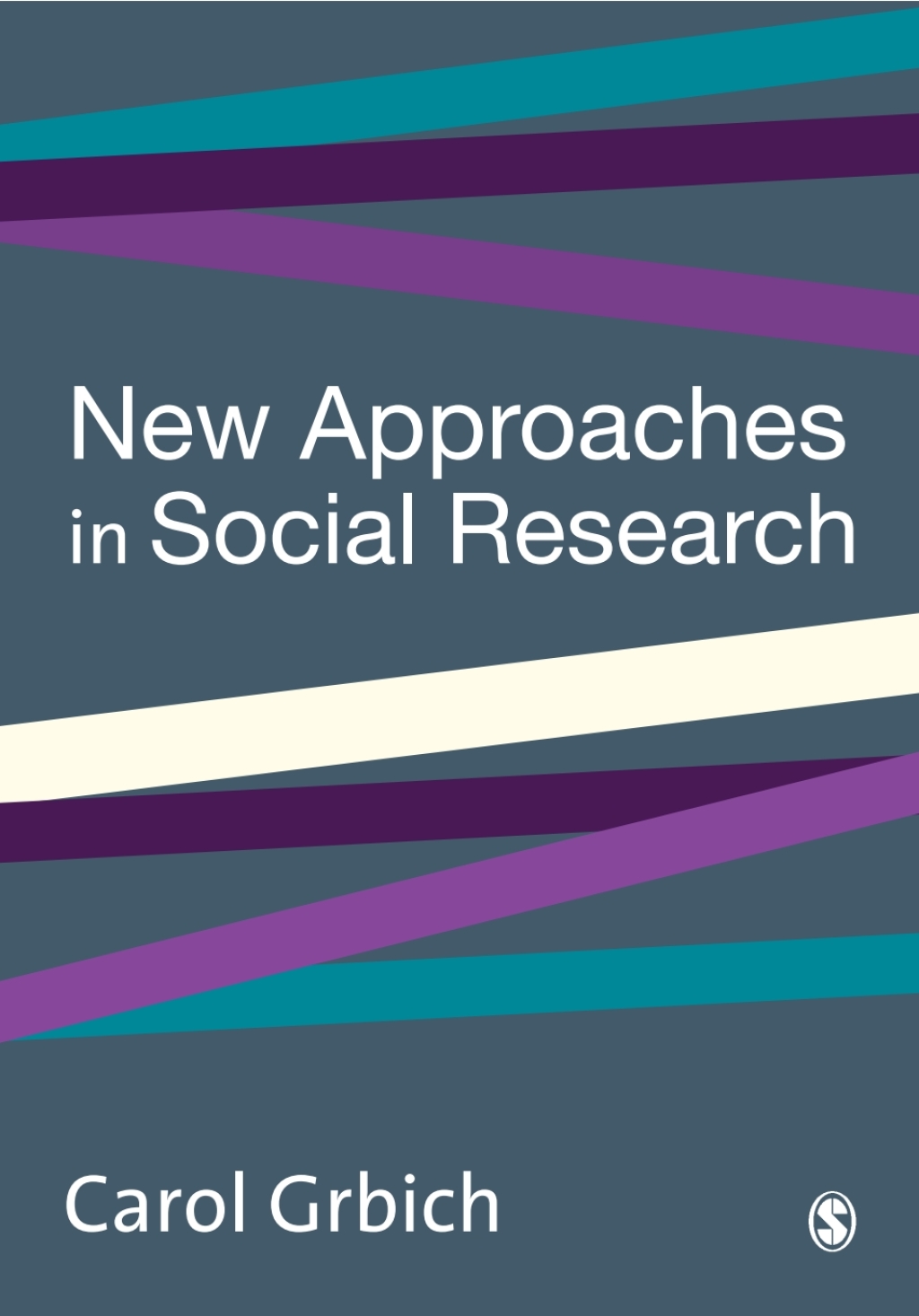 New Approaches in Social Research 1st Edition
