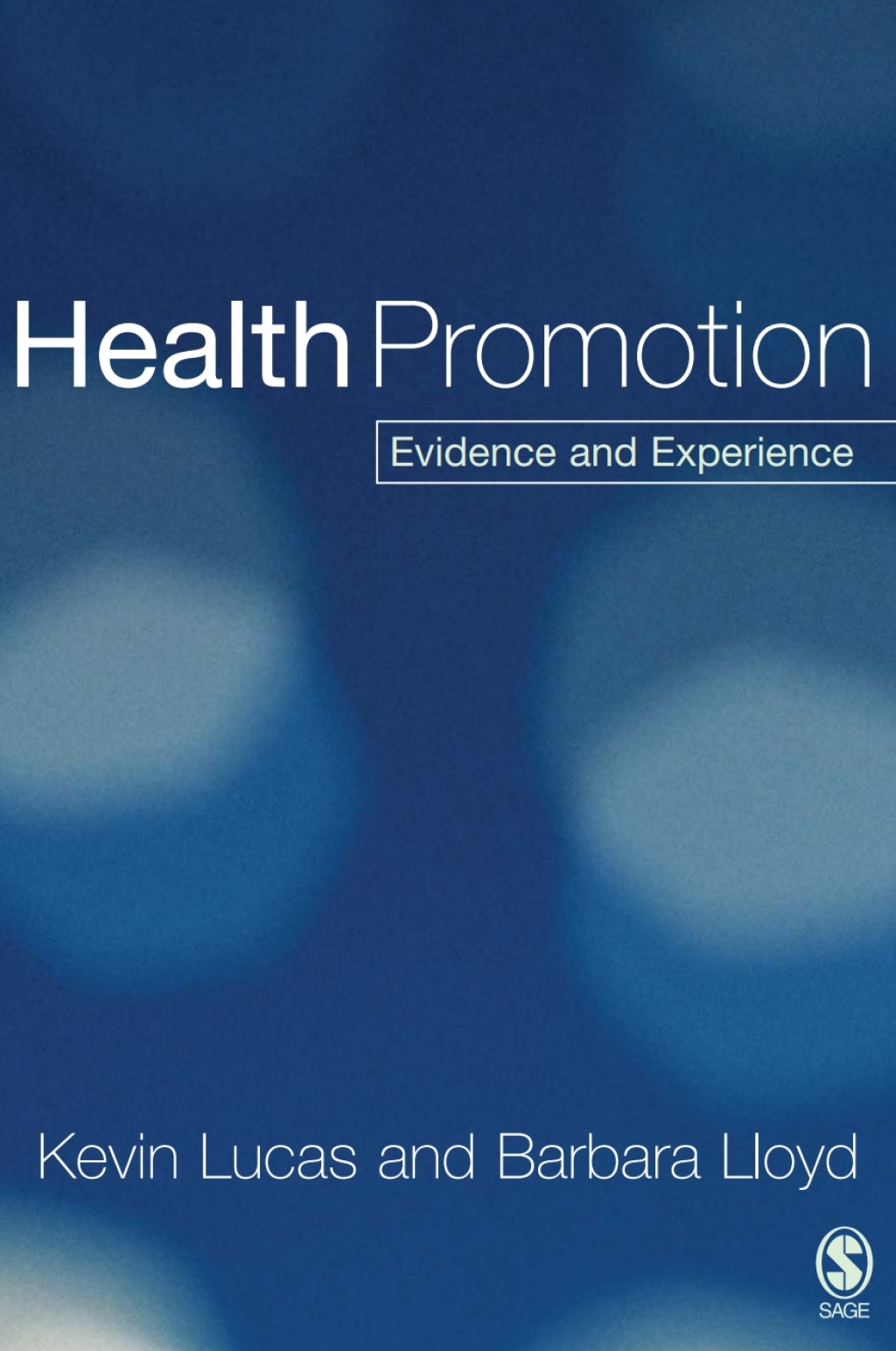 Health Promotion Evidence and Experience 1st Edition