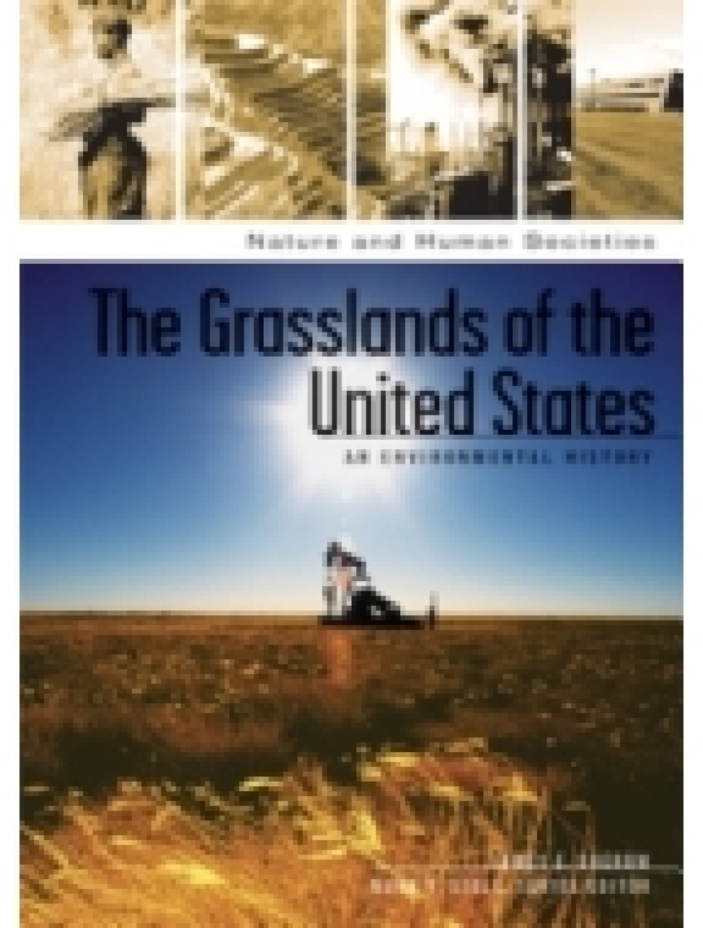 The Grasslands of the United States An Environmental History 1st Edition