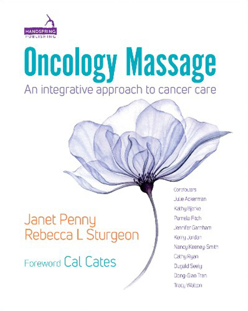 Oncology Massage An Integrative Approach to Cancer Care