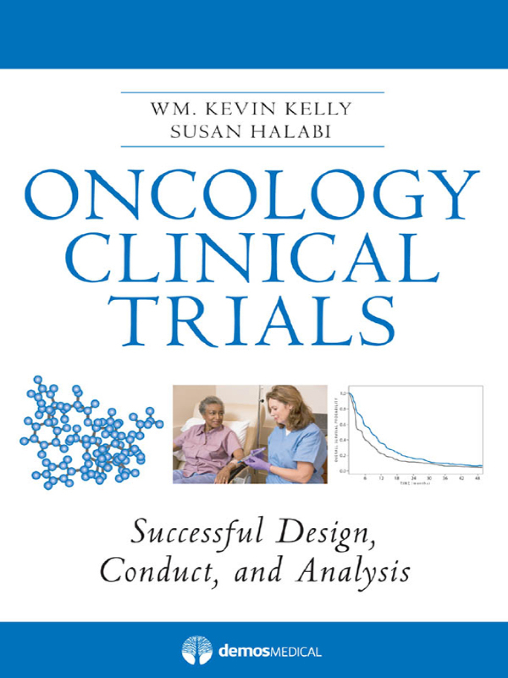 Oncology Clinical Trials Successful Design, Conduct and Analysis 1st Edition
    Newer Edition Available