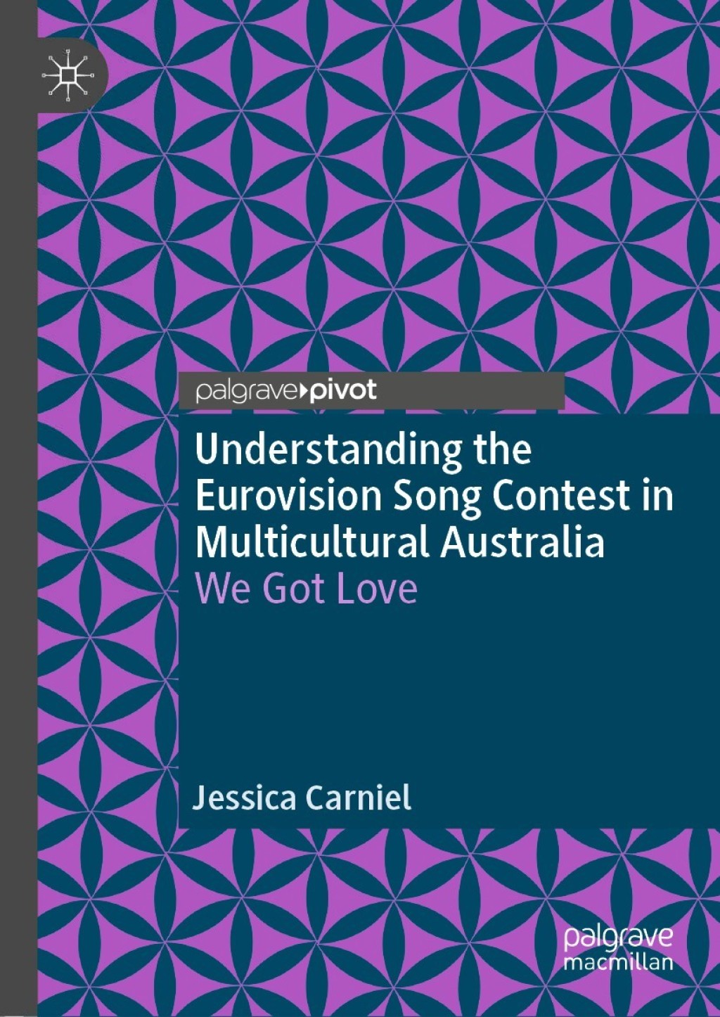 Understanding the Eurovision Song Contest in Multicultural Australia We Got Love